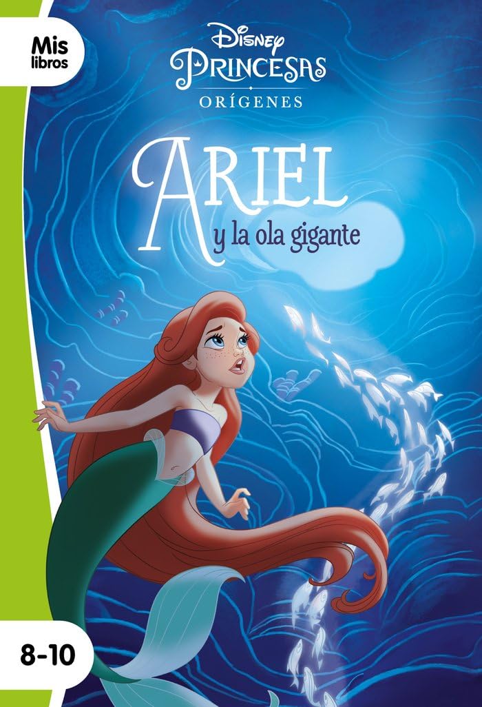 Princesas. Ariel y la ola gigante: Narrativa (Mislibros) Novels & Short Stories