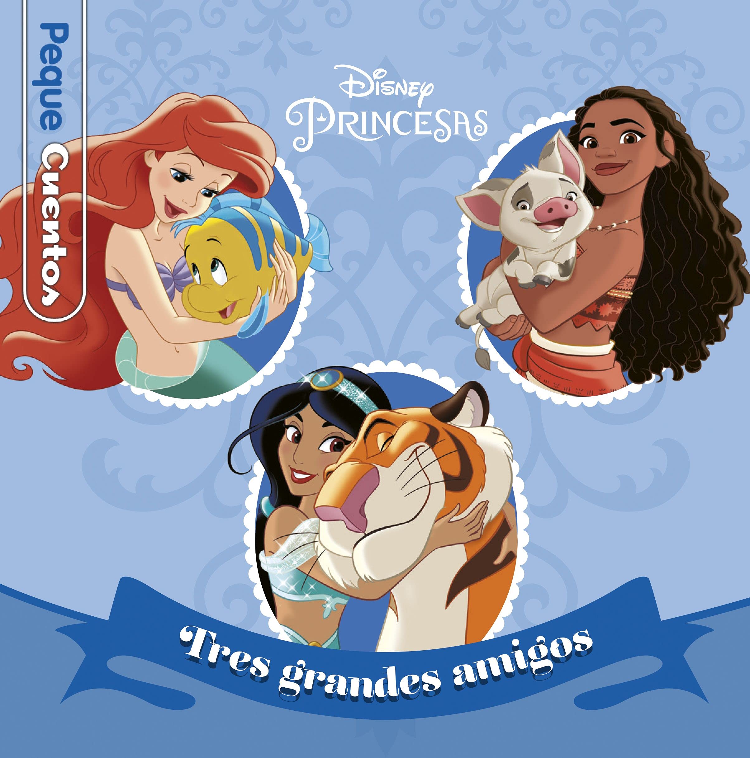 Princesas. Tres grandes amigos. Pequecuentos Books