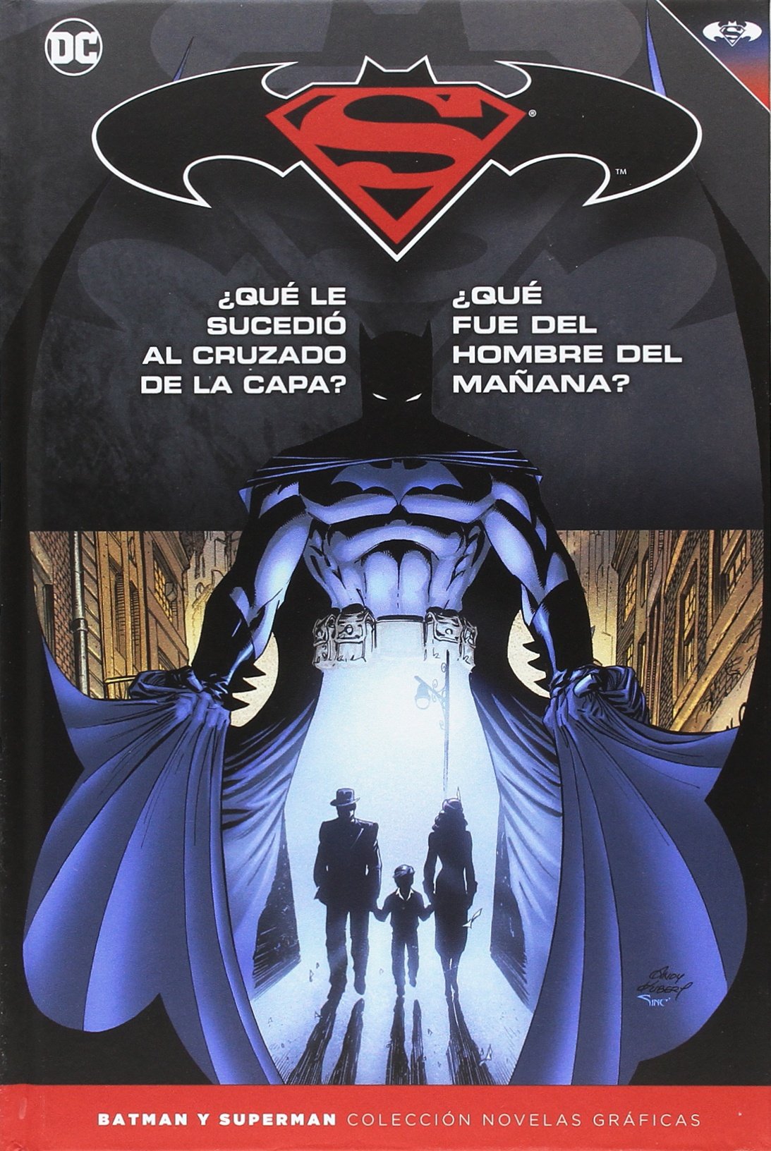 Batman y Superman - Colección Novelas Gráficas número 19: Batman: ¿Qué le sucedió al Cruzado de la Capa? book