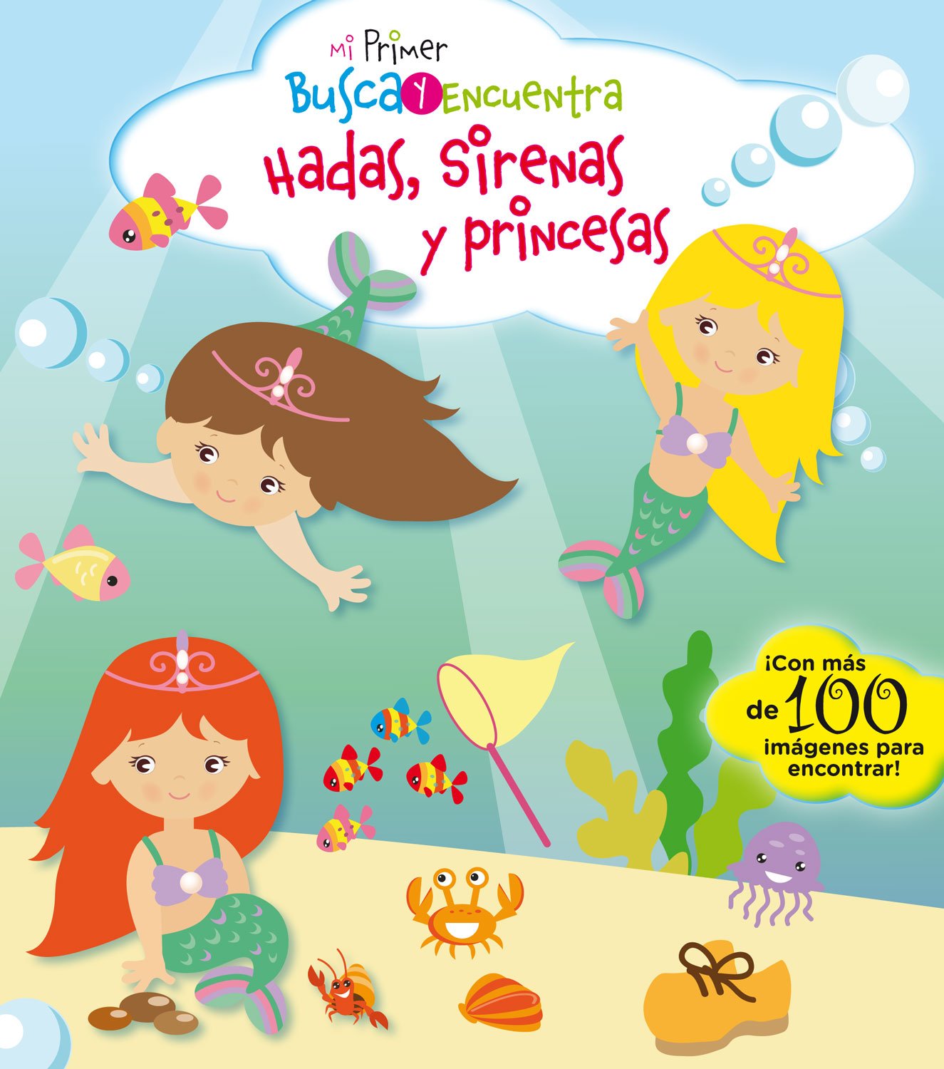 Mi primer busca y encuentra. Hadas, sirenas y princesas book