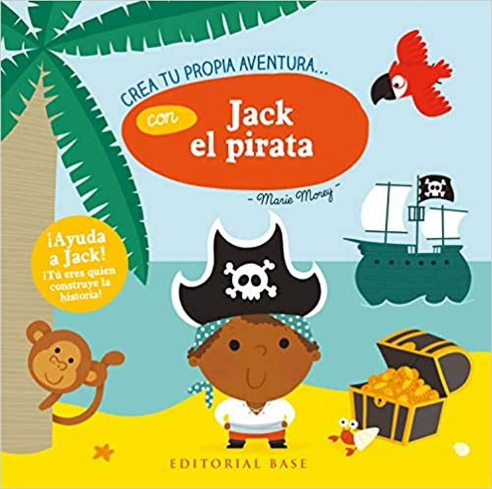 Crea Tu Propia Aventura con Jack El Pirata book