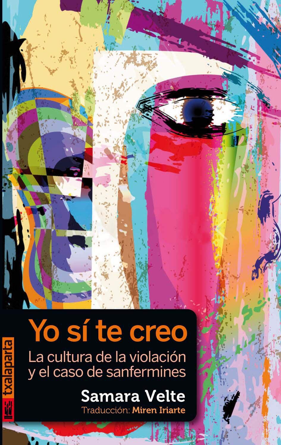 Yo sí te creo: Cultura de la violación y el caso de sanfermines (ORREAGA) Psychology