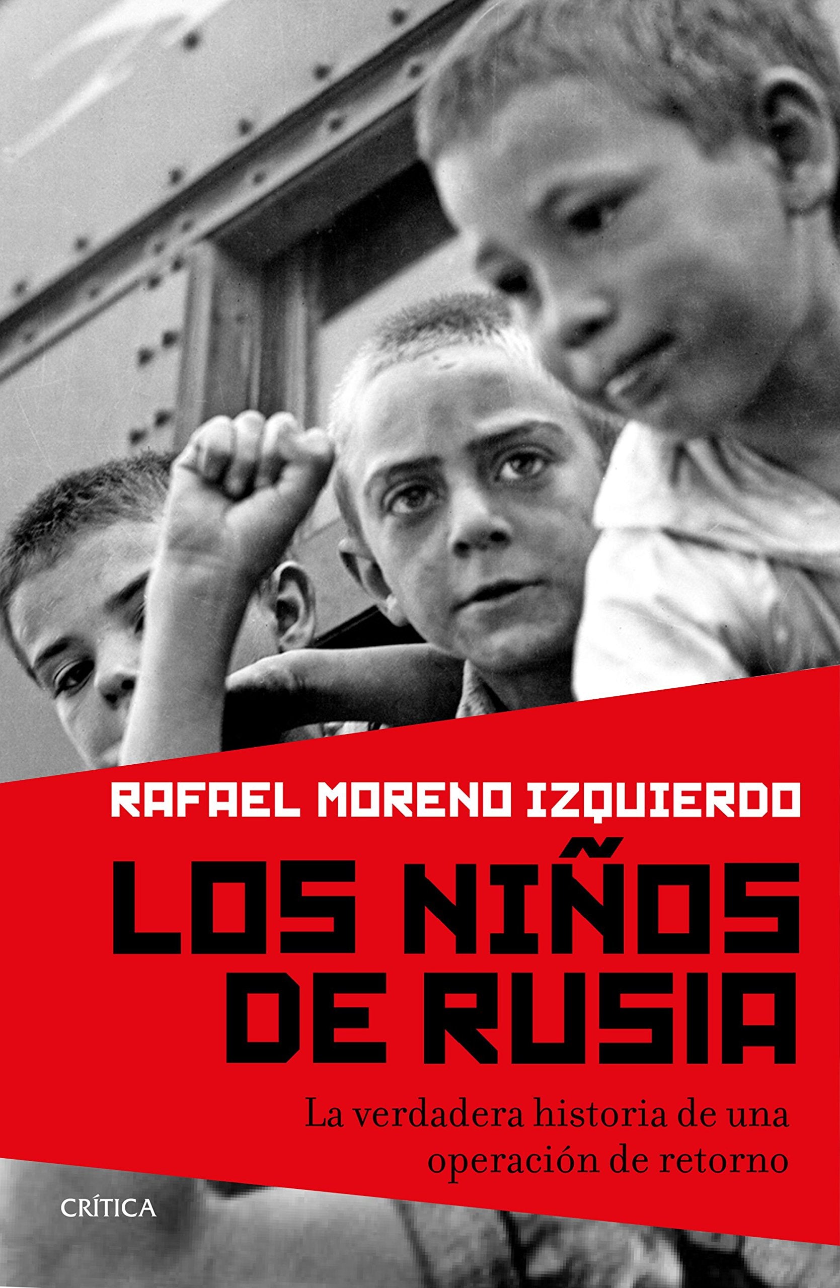 Los niños de Rusia : la verdadera historia de una operación de retorno book