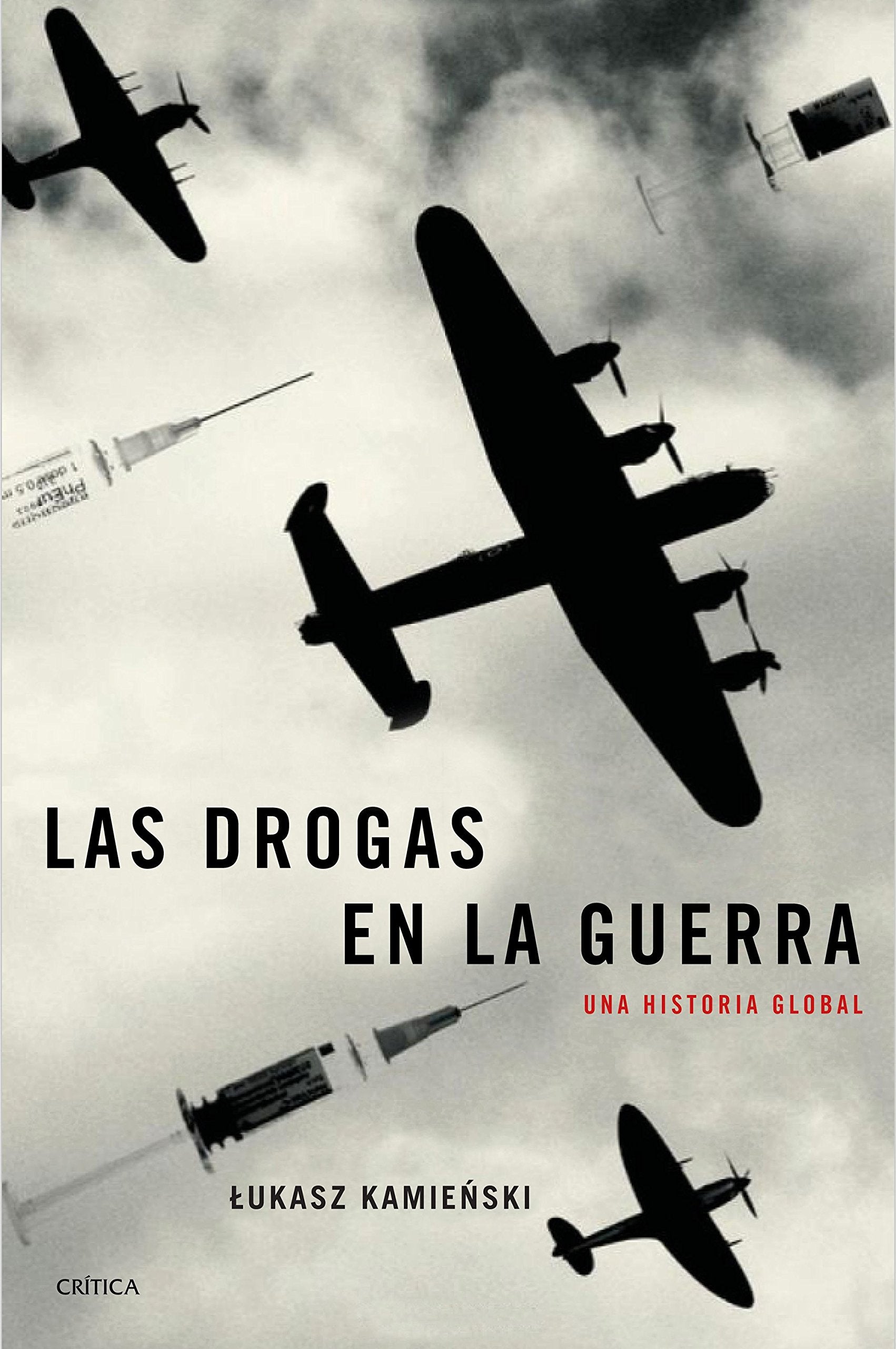 Las drogas en la guerra : una historia global Contemporary literature