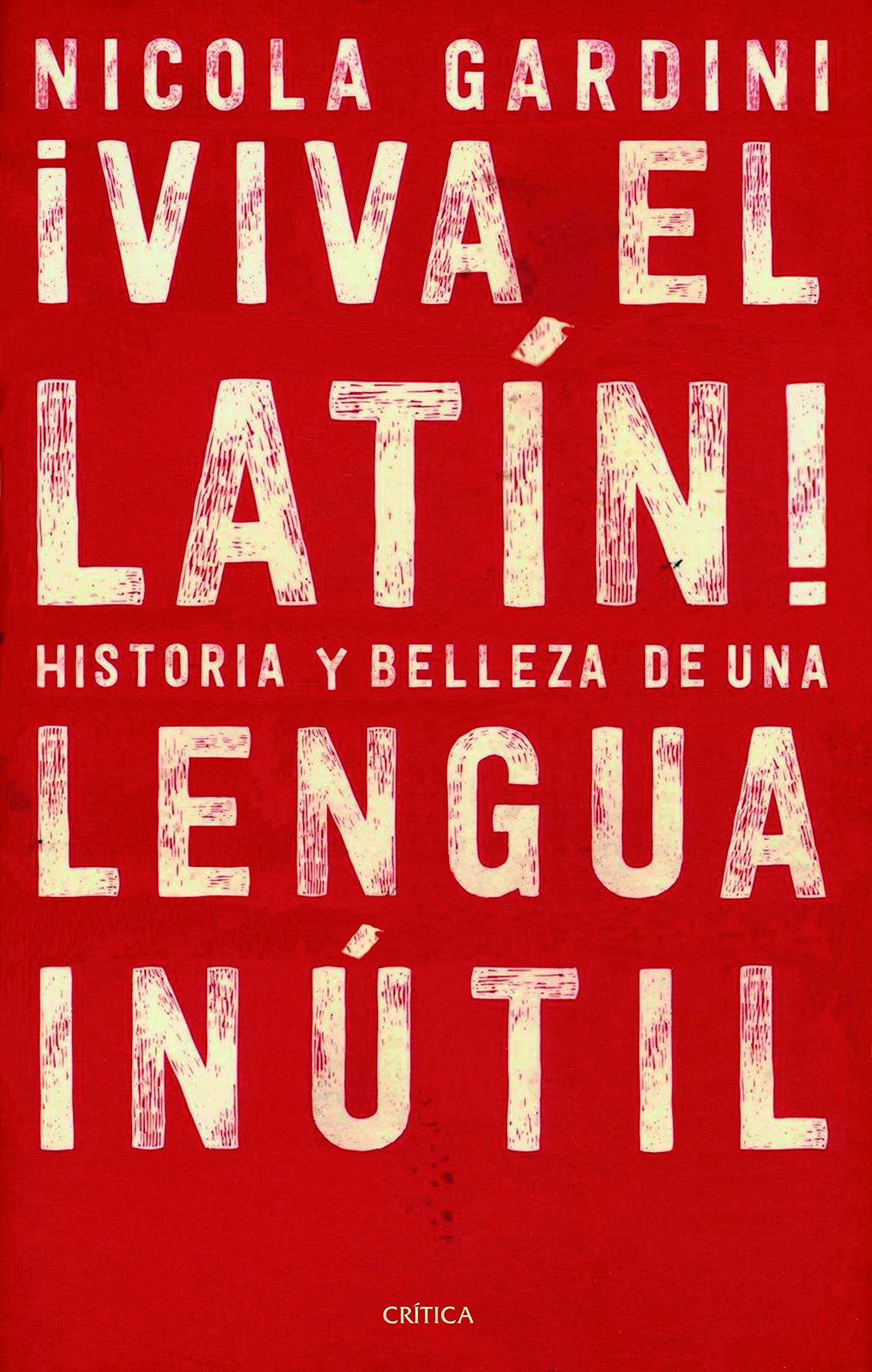 ¡Viva el latín! : historias y belleza de una lengua inútil (Ares y Mares) Social Sciences