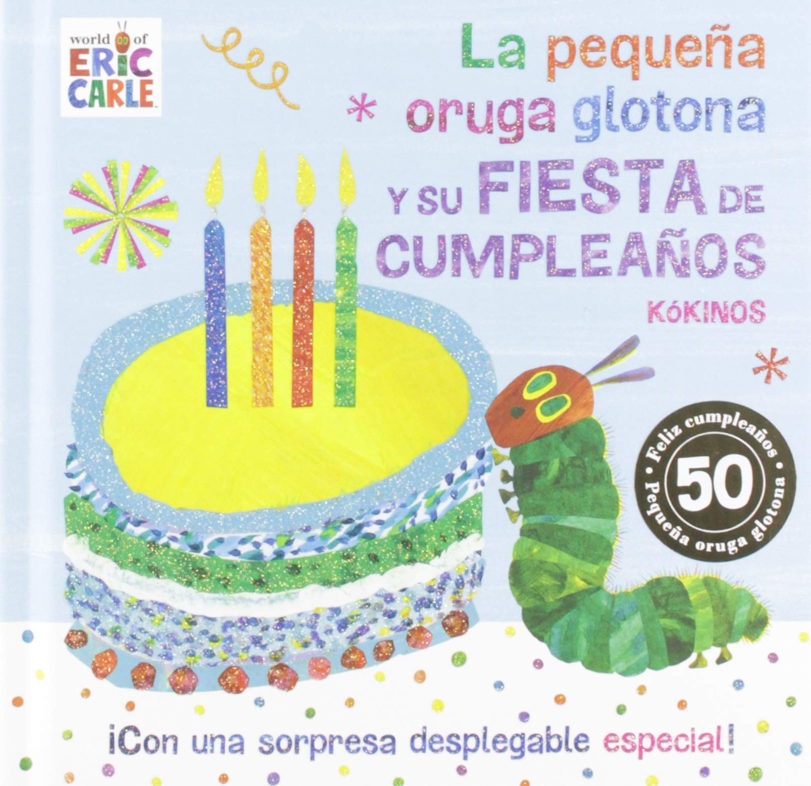 La pequeña oruga glotona y su fiesta de cumpleaños book