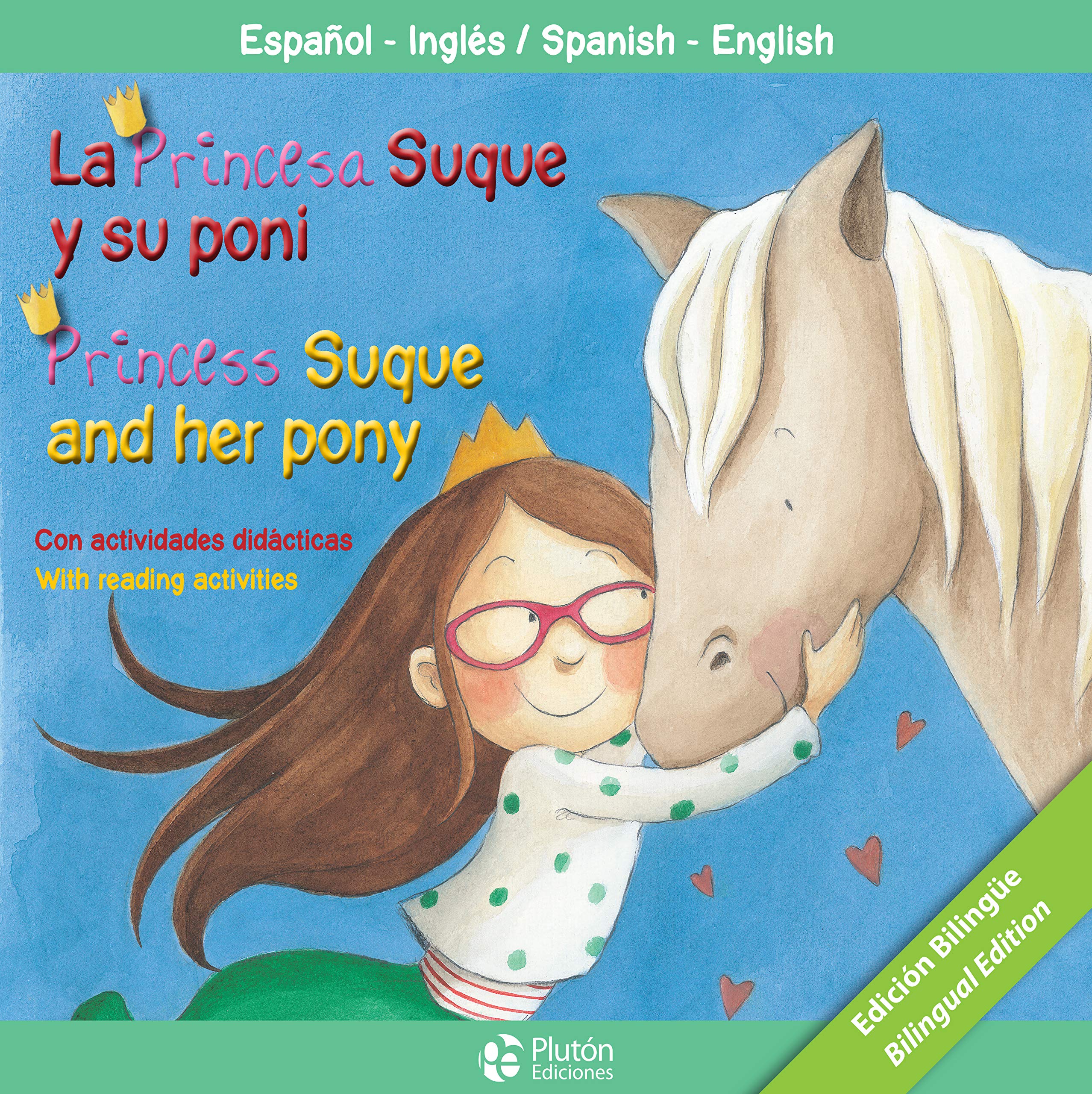 La princesa Suque y su poni = Princess Suque and her pony Social Sciences