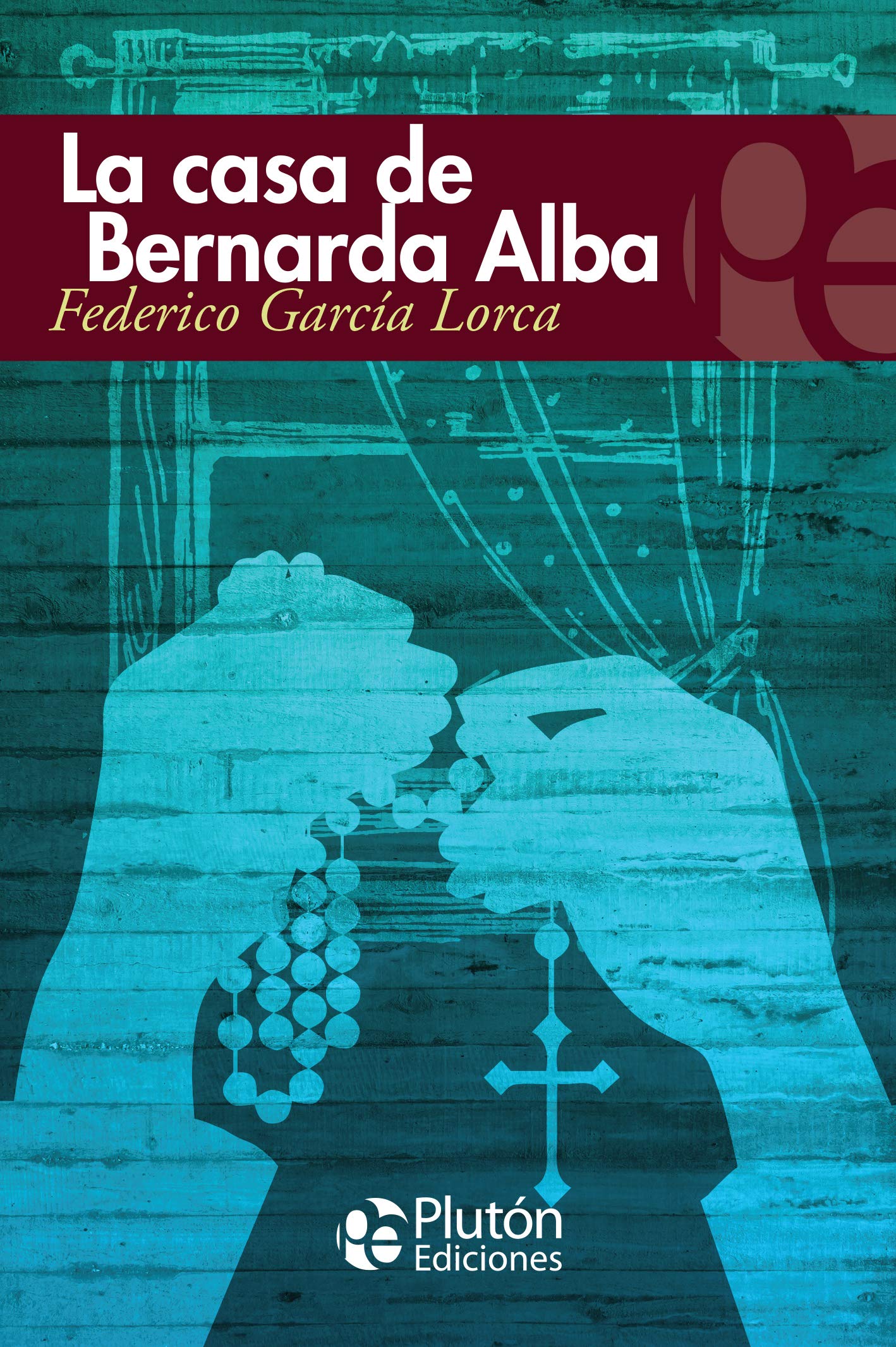 La Casa de Bernarda Alba (Colección Eterna, Band 1) Books