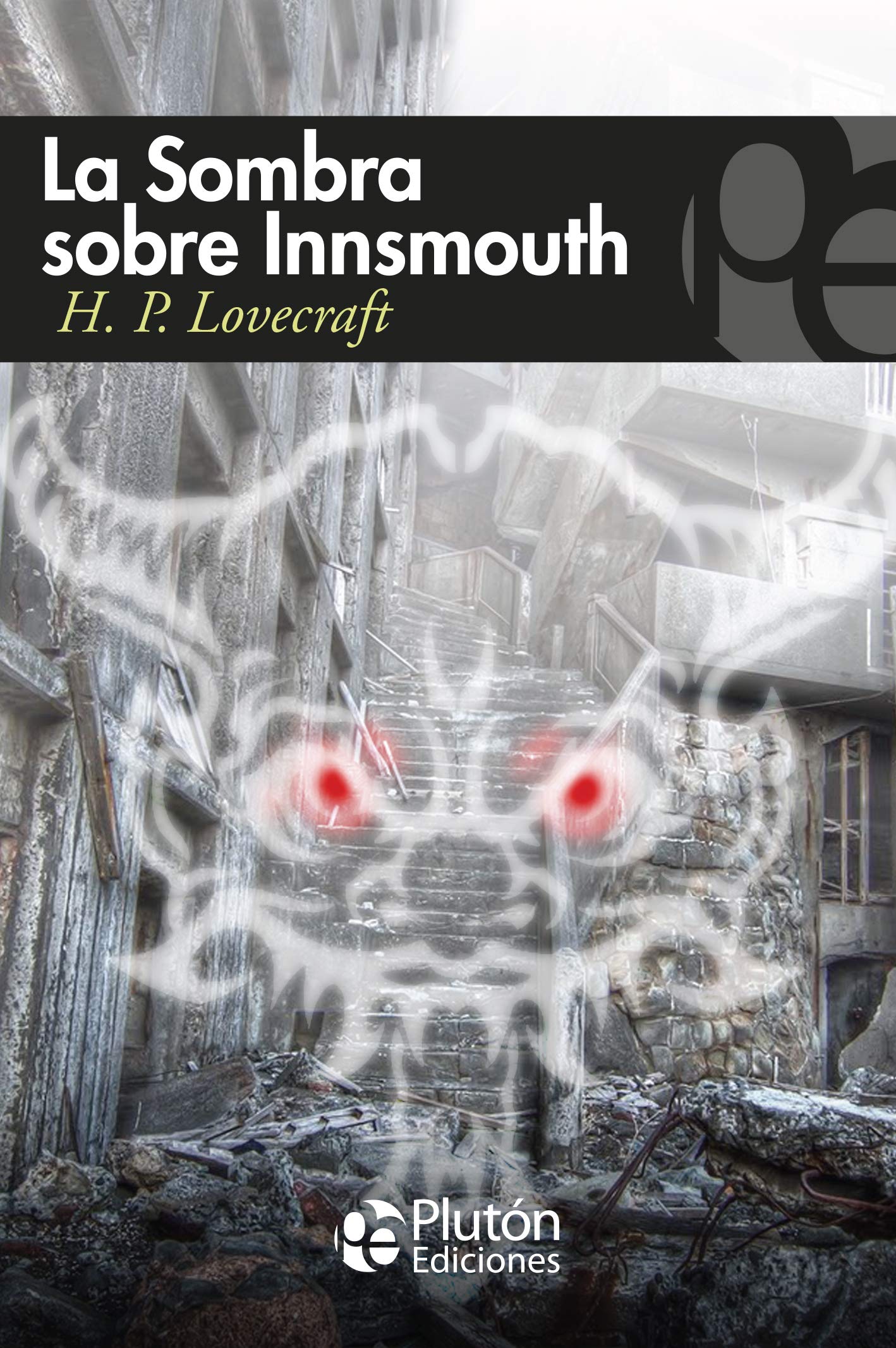 La sombra sobre Innsmouth y otros relatos (Colección Misterio) Horror & Mystery