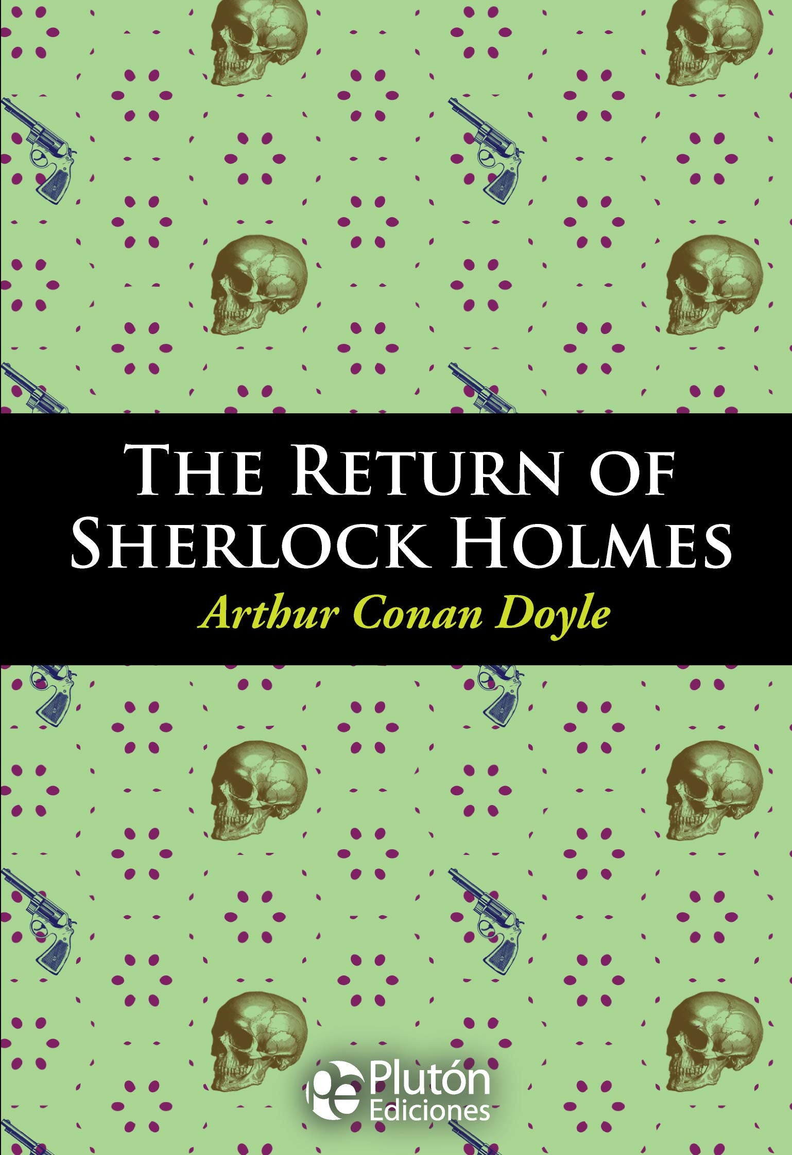 The Return of Sherlock Holmes (English Classic Books, Band 1) Contemporary literature