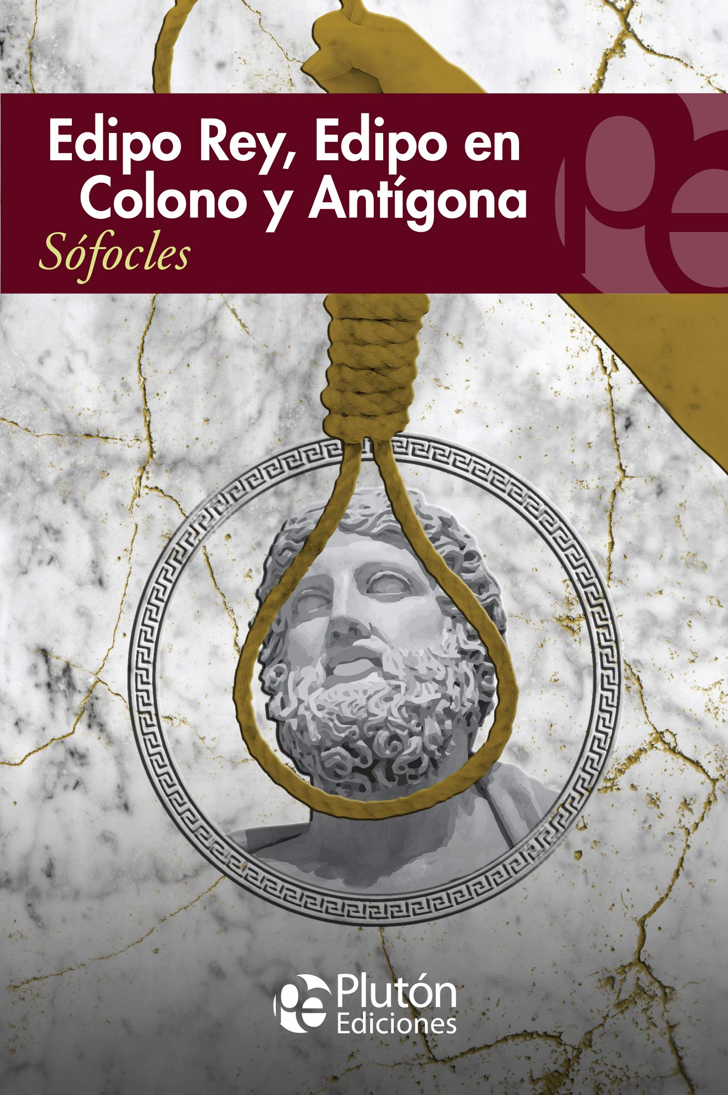 Edipo Rey, Edipo en Colono y Antígona (Colección Eterna, Band 1) Drama