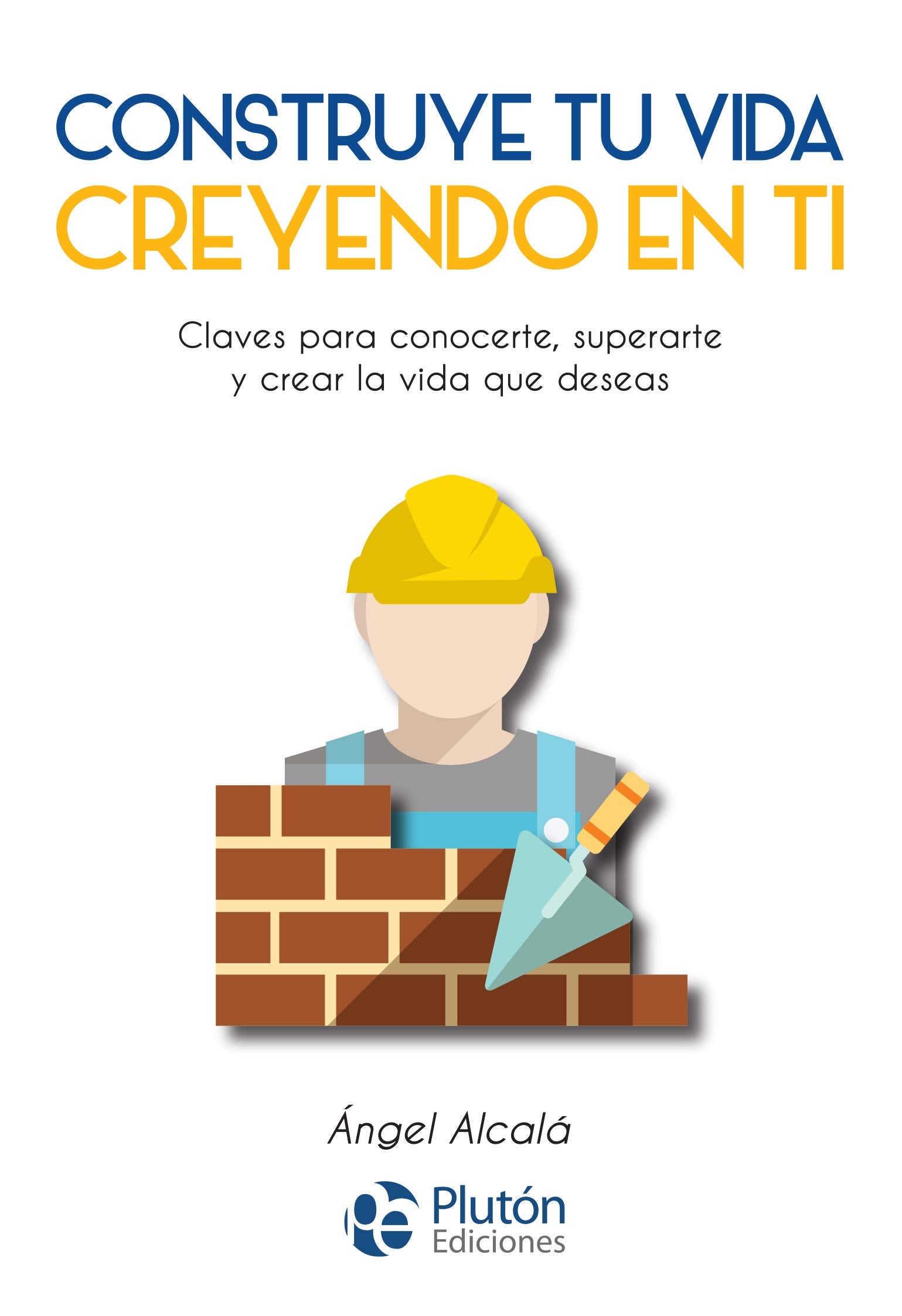 Construye tu vida creyendo en ti (Colección Nueva Era) Lifestyle