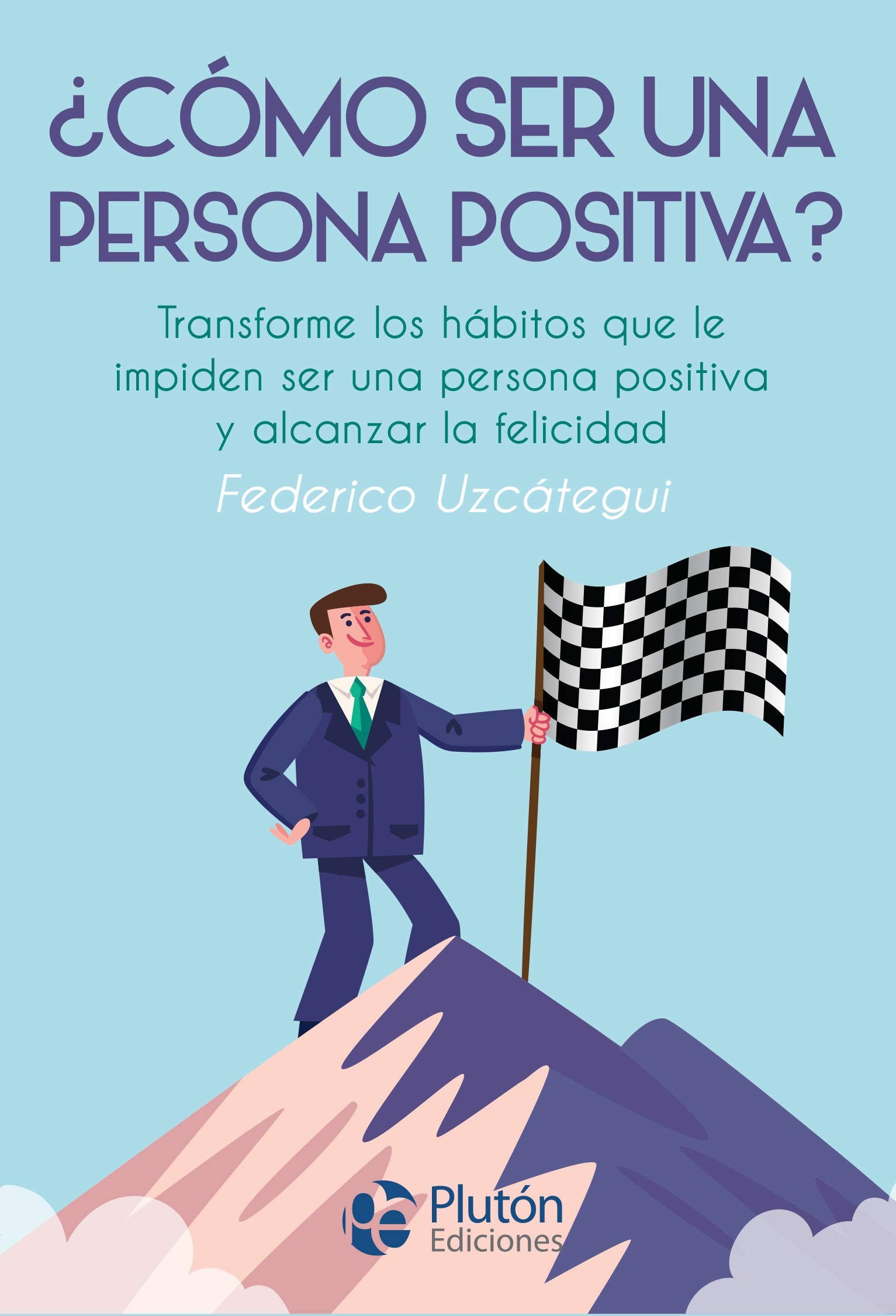 ¿Cómo ser una persona positiva? (Colección Nueva Era) Business, Finance & Career