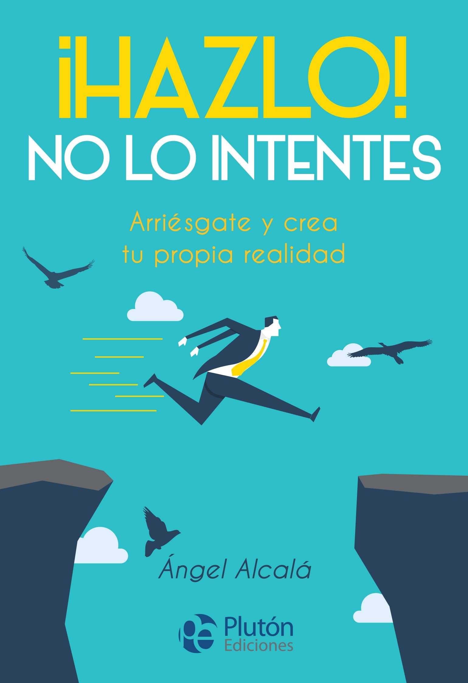 ¡Hazlo! No lo intentes (Colección Nueva Era) Business, Finance & Career