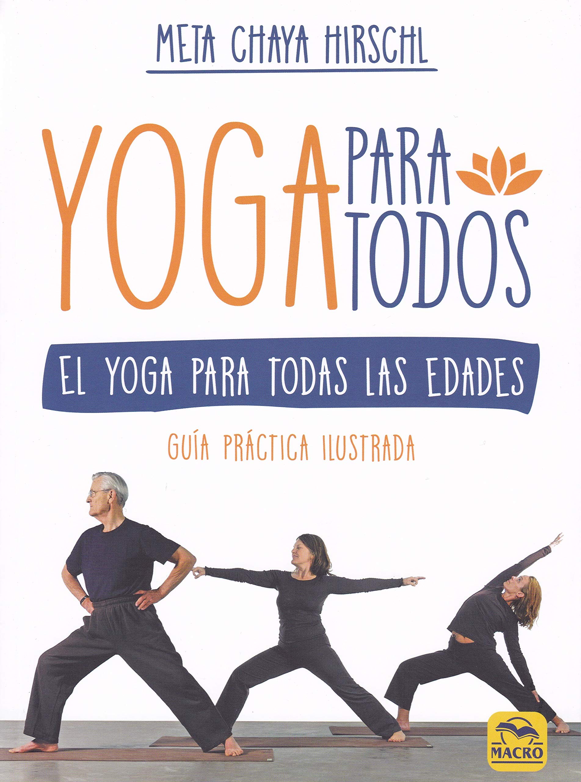 Yoga para todos : el yoga para todas las edades Leisure, Home & Garden