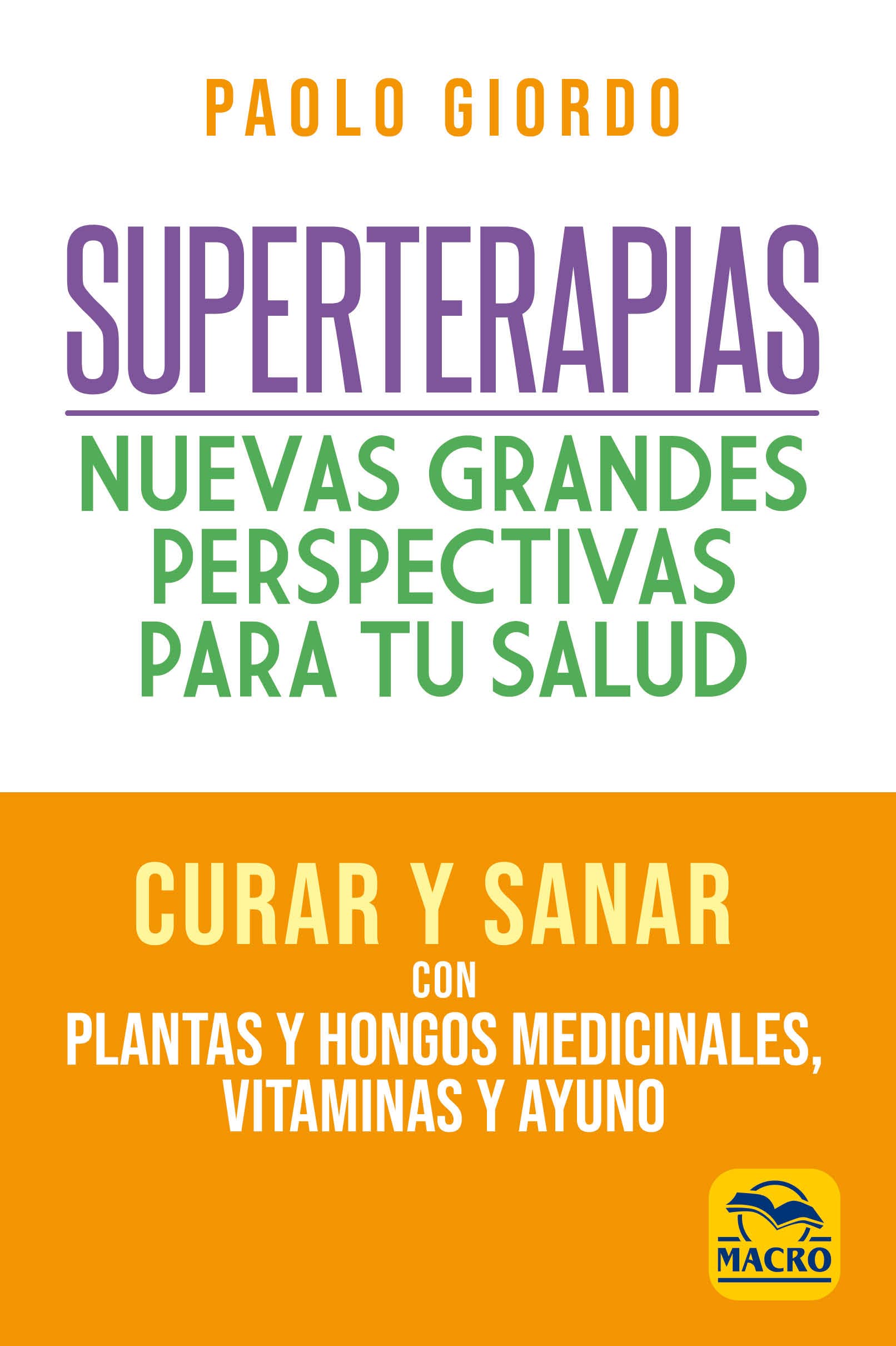 Superterapias: nuevas grandes perspectivas para tu salud Health, Nutrition & Fitness