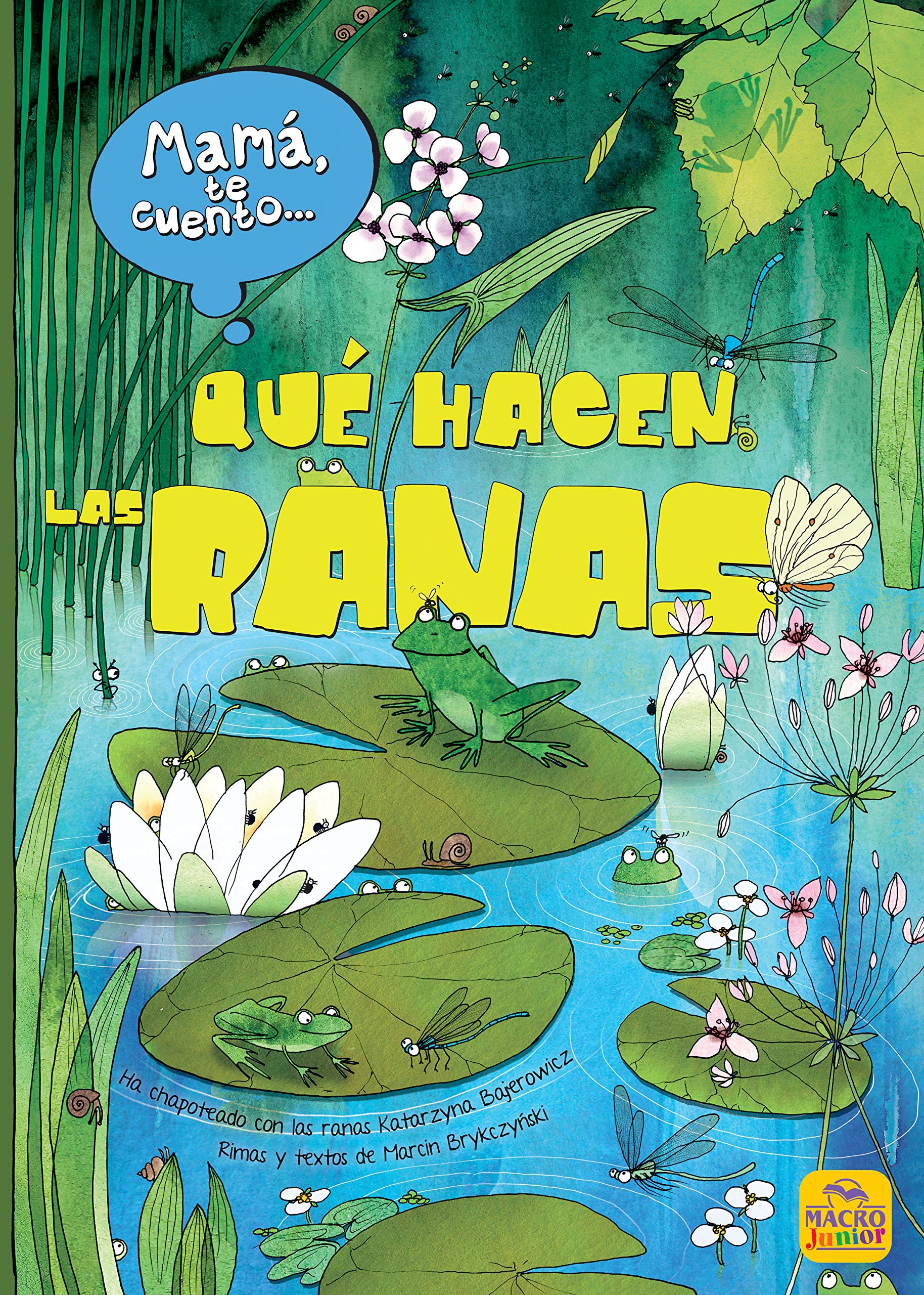 Mamá te cuento... qué hacen las ranas (Macro Junior, Band 18) Tiptoi & Games