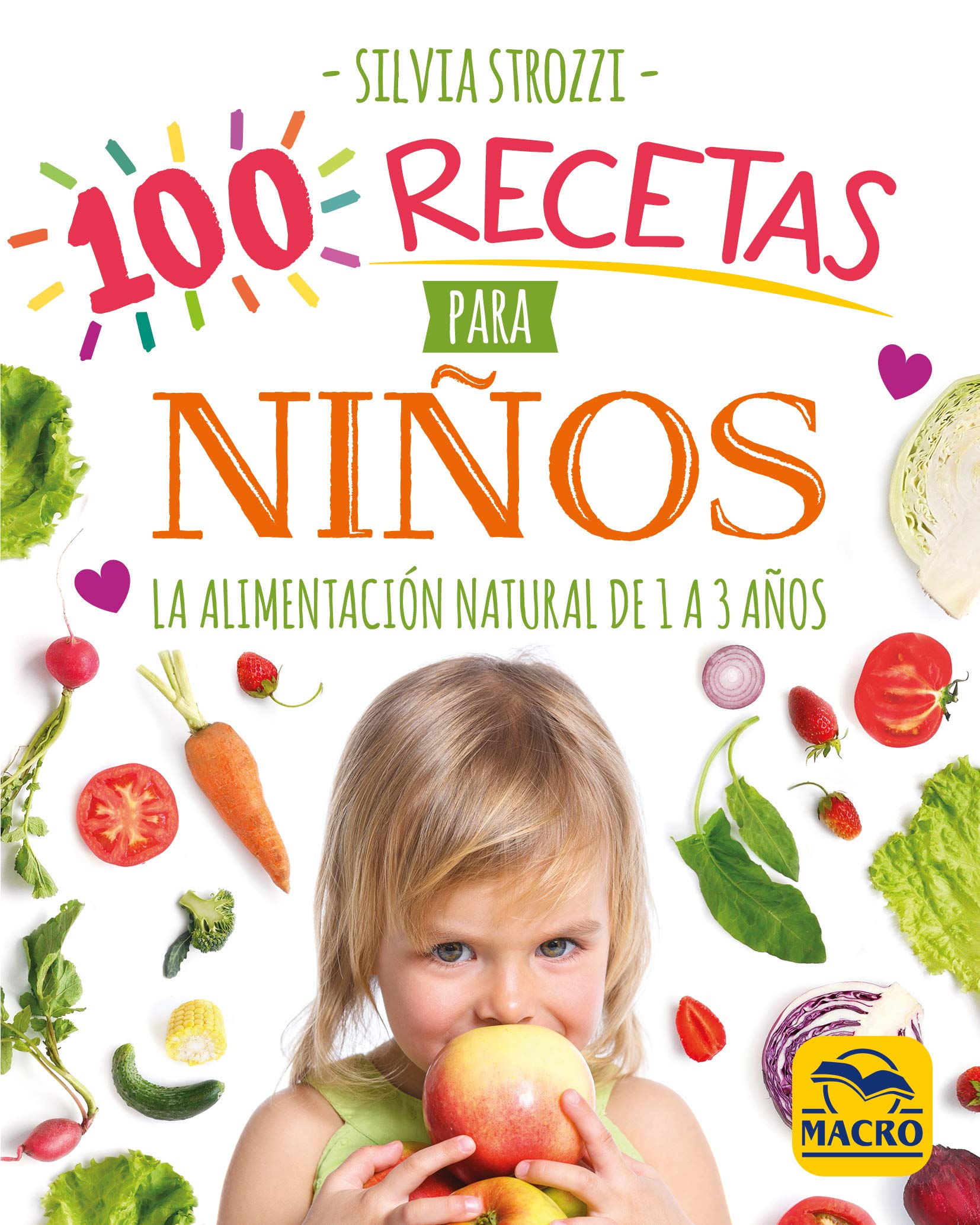 100 recetas para niños: La alimentación natural de 1 a 3 años book