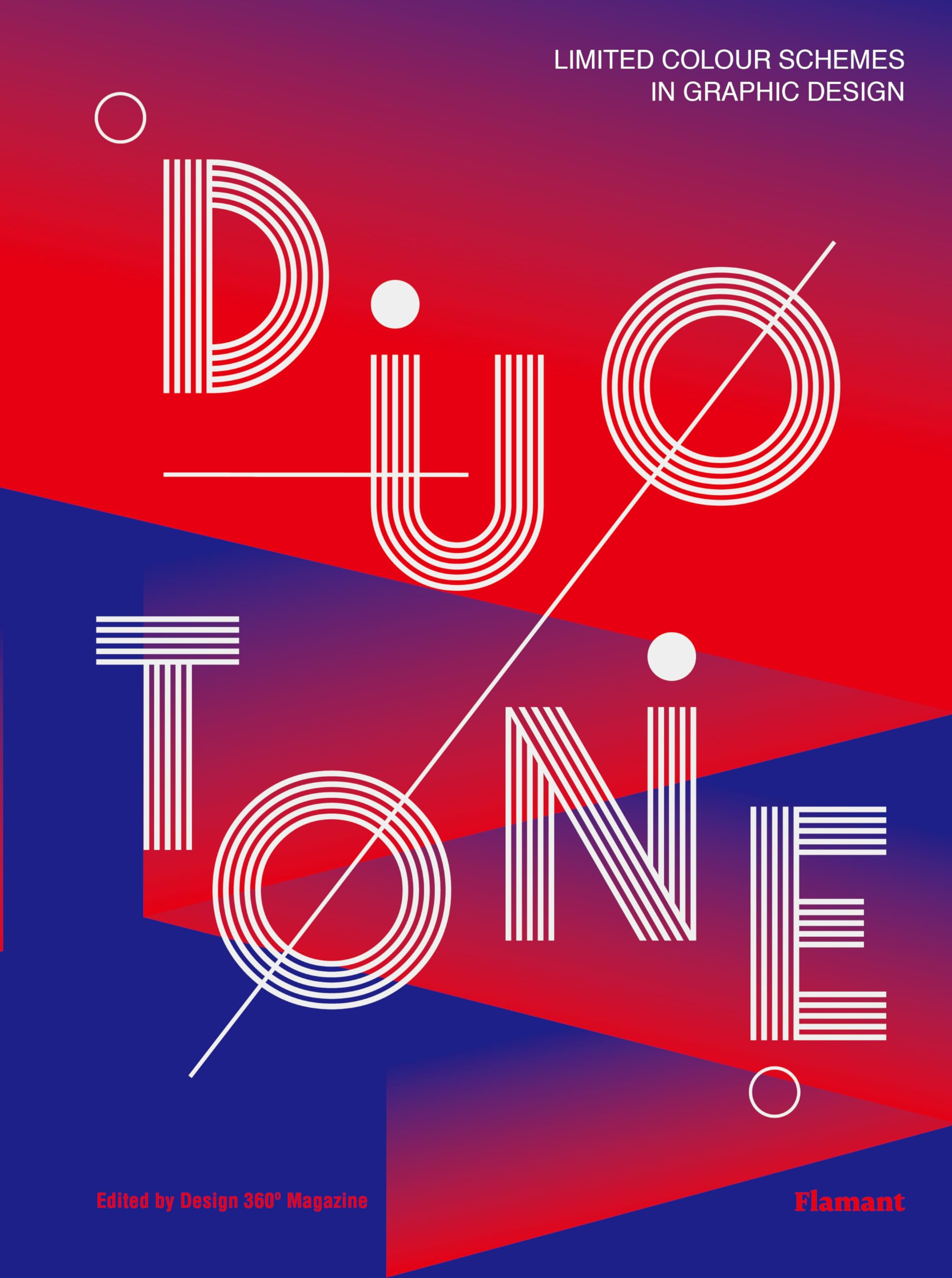 Duotone: Limited Colour Schemes in Graphic Design (Flamant) Business, Finance & Career