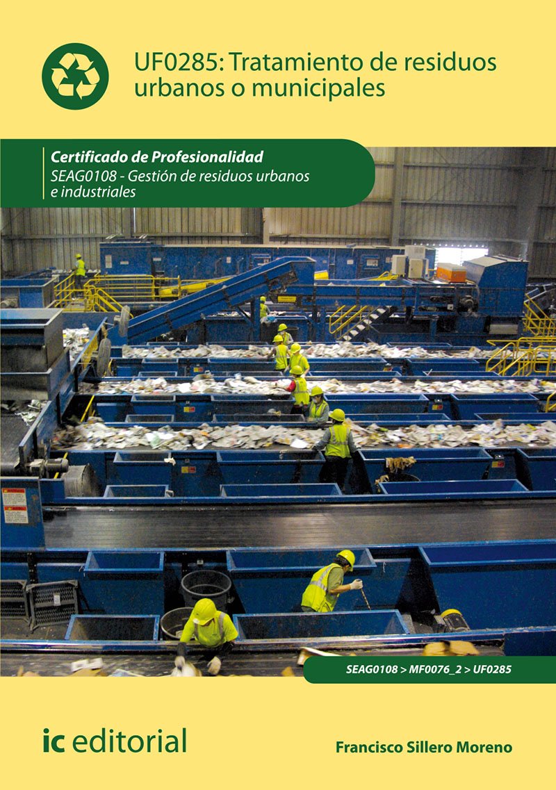Tratamiento de residuos urbanos o municipales : gestión de residuos urbanos e industriales book
