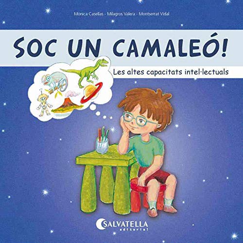 Soc un camaleó !: Les altes capacitats intel.lectuals book