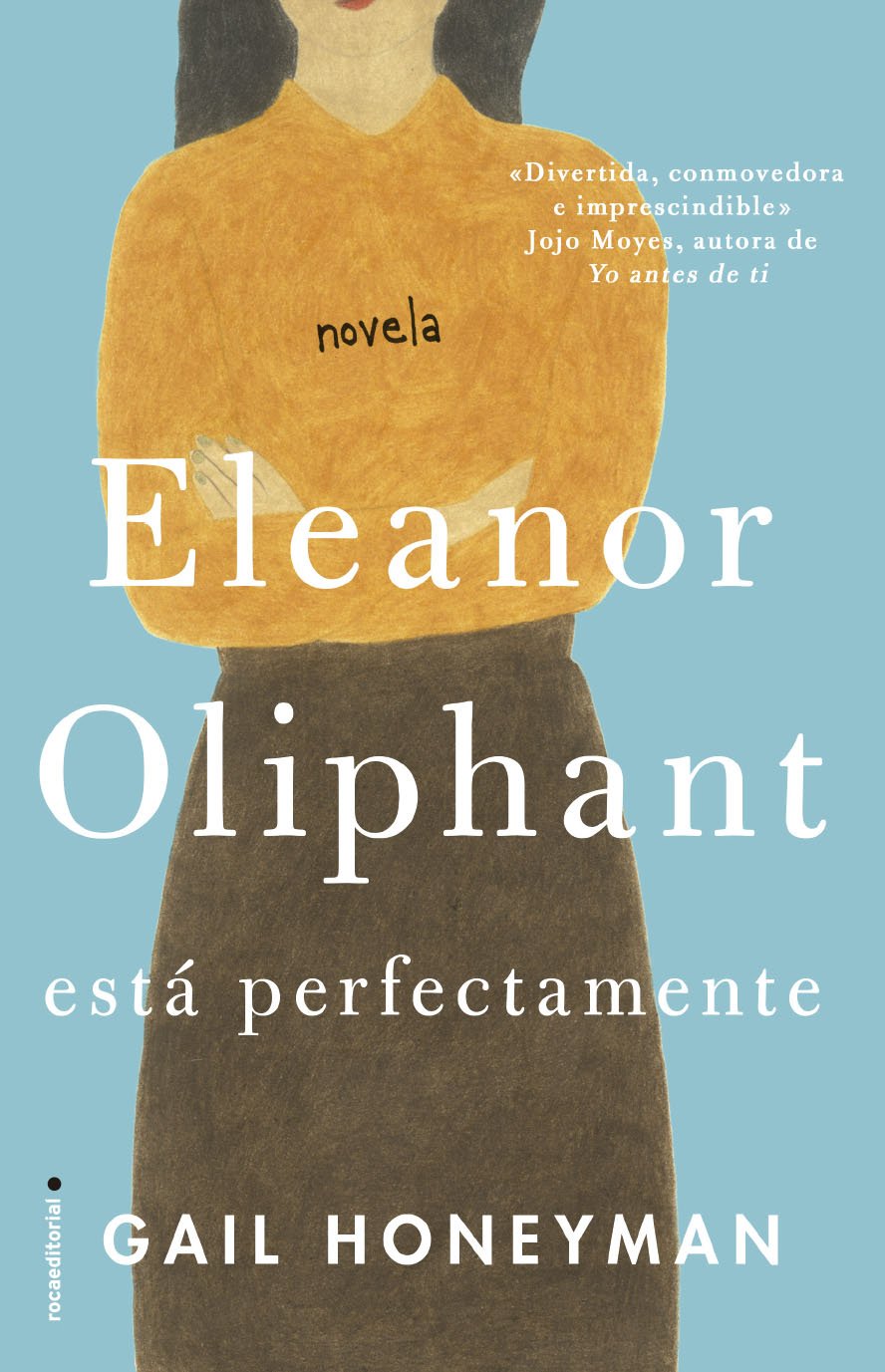 ELEANOR OLIPHANT ESTA PERFECTAMENTE Books