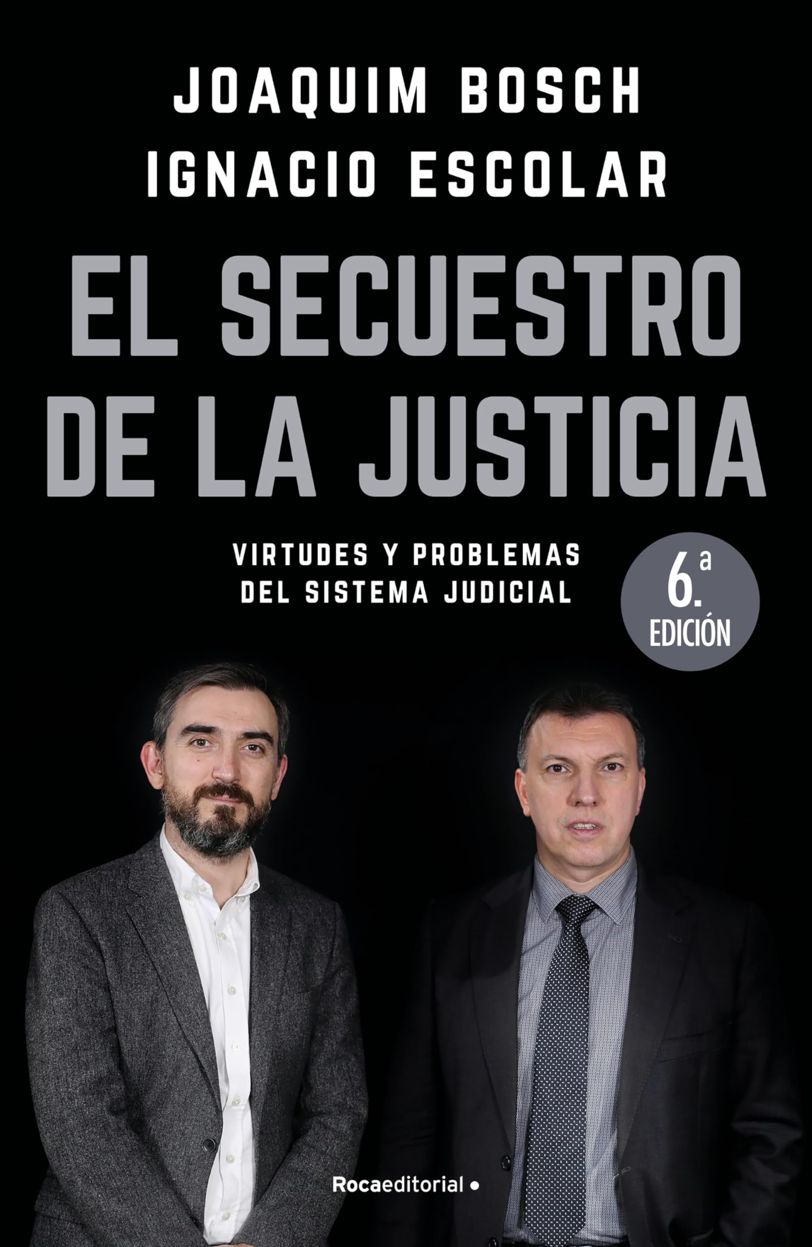 El secuestro de la justicia: Virtudes y problemas del sistema judicial (ElDiario.es Libros) Law