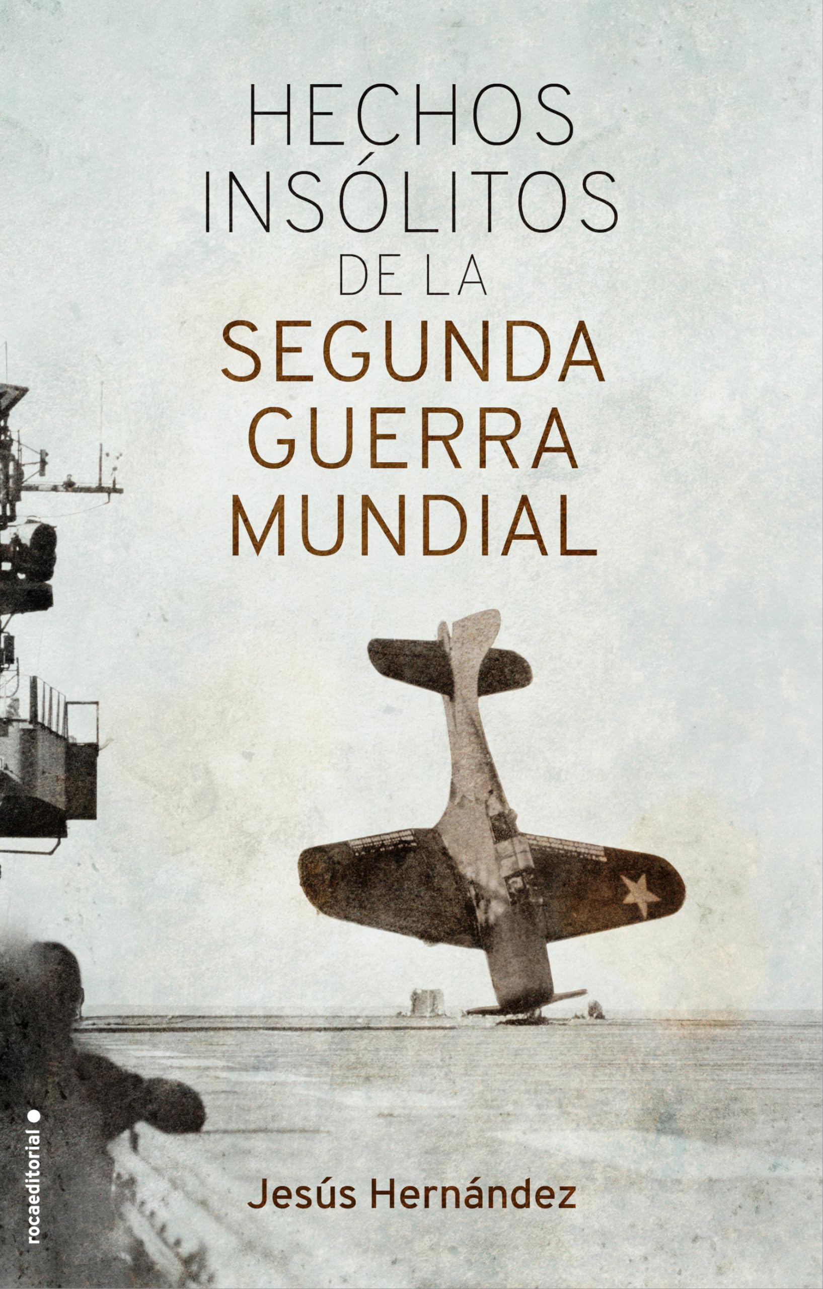 Hechos insólitos de la II Guerra Mundial Social Sciences