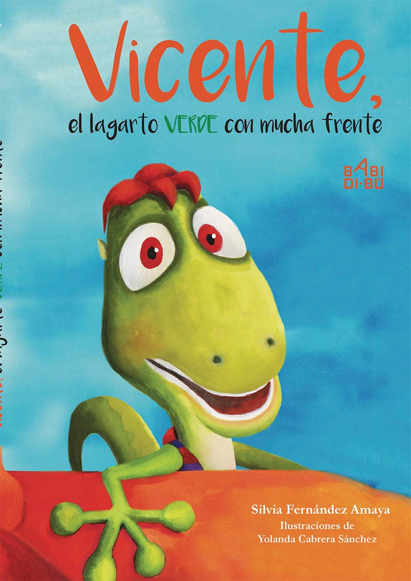 Vicente, el lagarto verde con mucha frente book