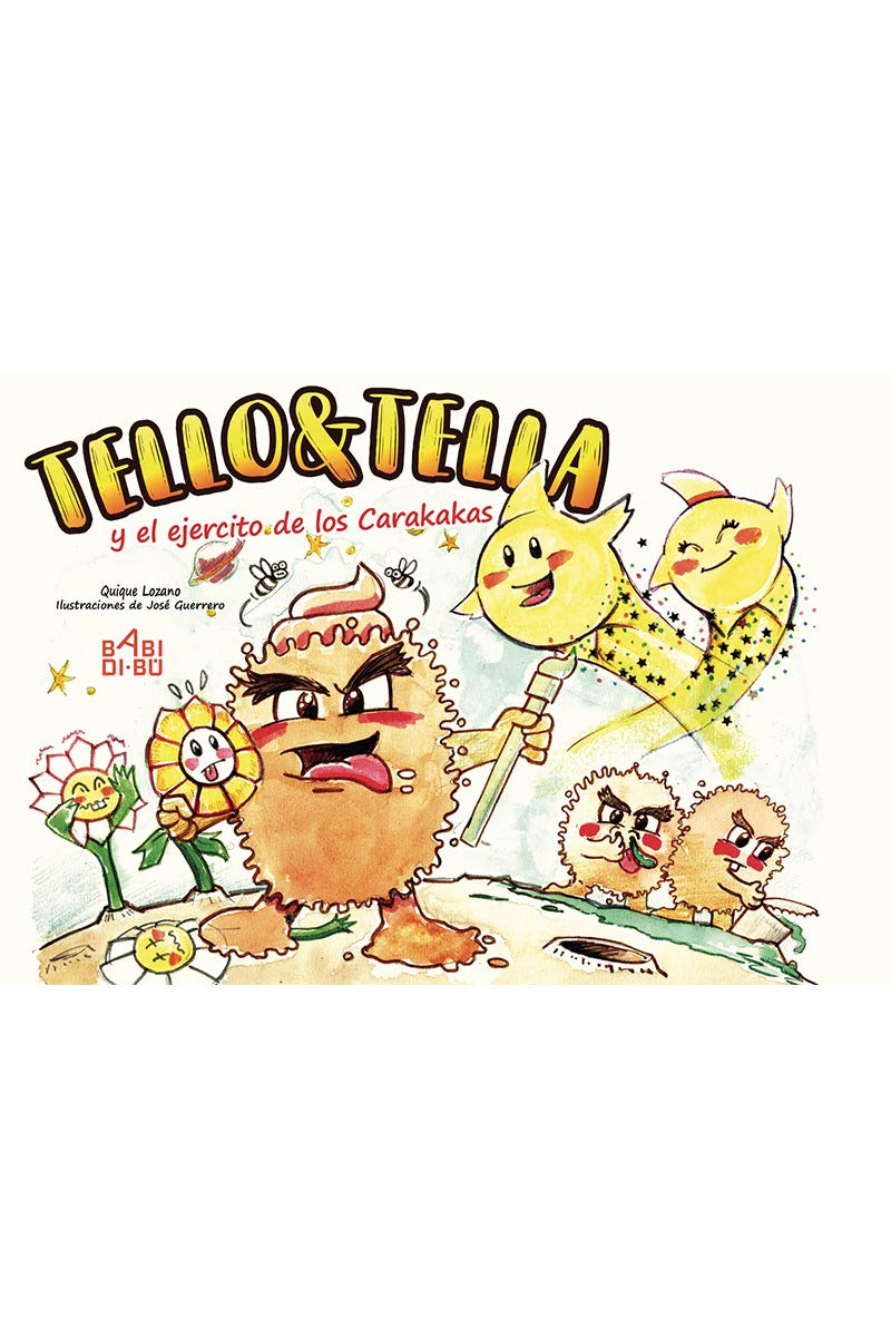 Tello & Tella y el ejército de los Carakakas. El planeta Juliflor Social Sciences