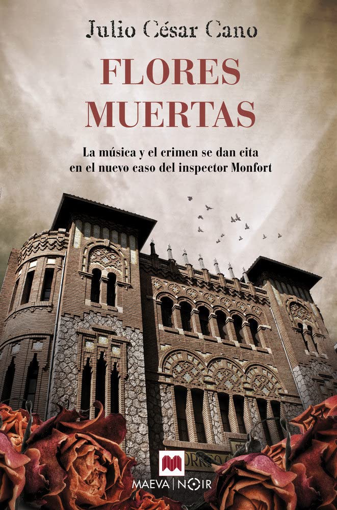 Flores muertas : la música y el crimen se dan cita en el nuevo caso del inspector Monfort book