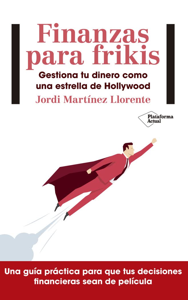 Finanzas para frikis : gestiona tu dinero como una estrella de Hollywood Business, Finance & Career