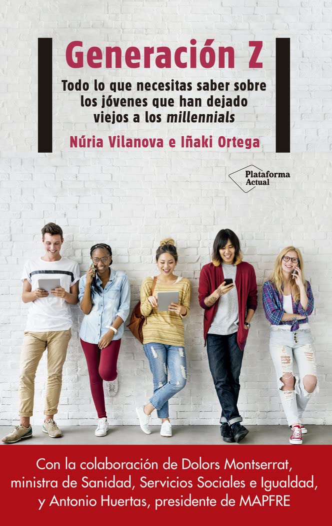 Generación Z : todo lo que necesitas saber sobre los jóvenes que han dejado viejos a los millennials Medicine