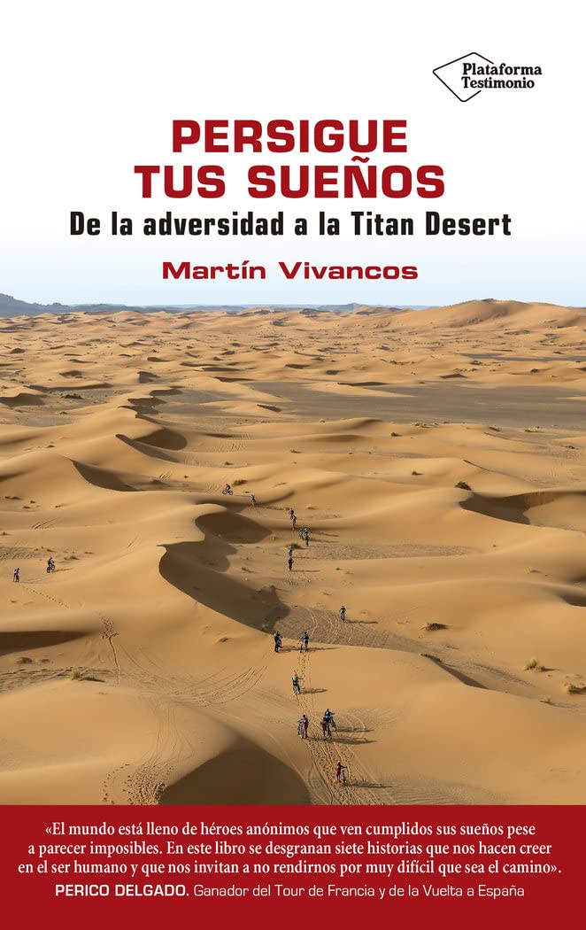 Persigue tus sueños : de la adversidad a la Titan Desert Reference Books
