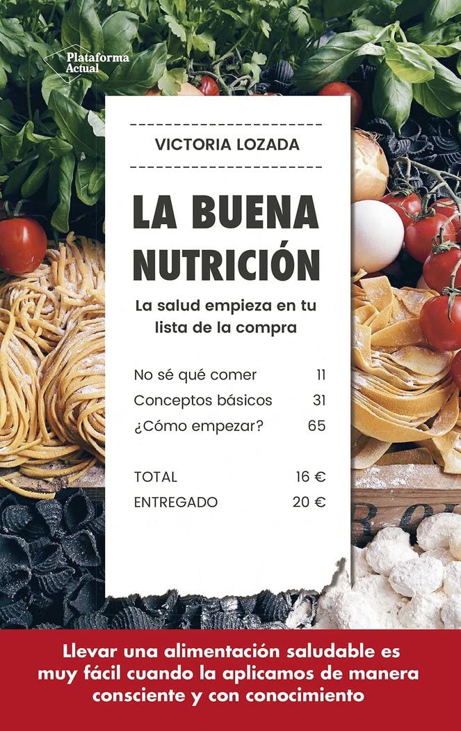BUENA NUTRICION: La salud empieza en tu lista de la compra Leisure, Home & Garden