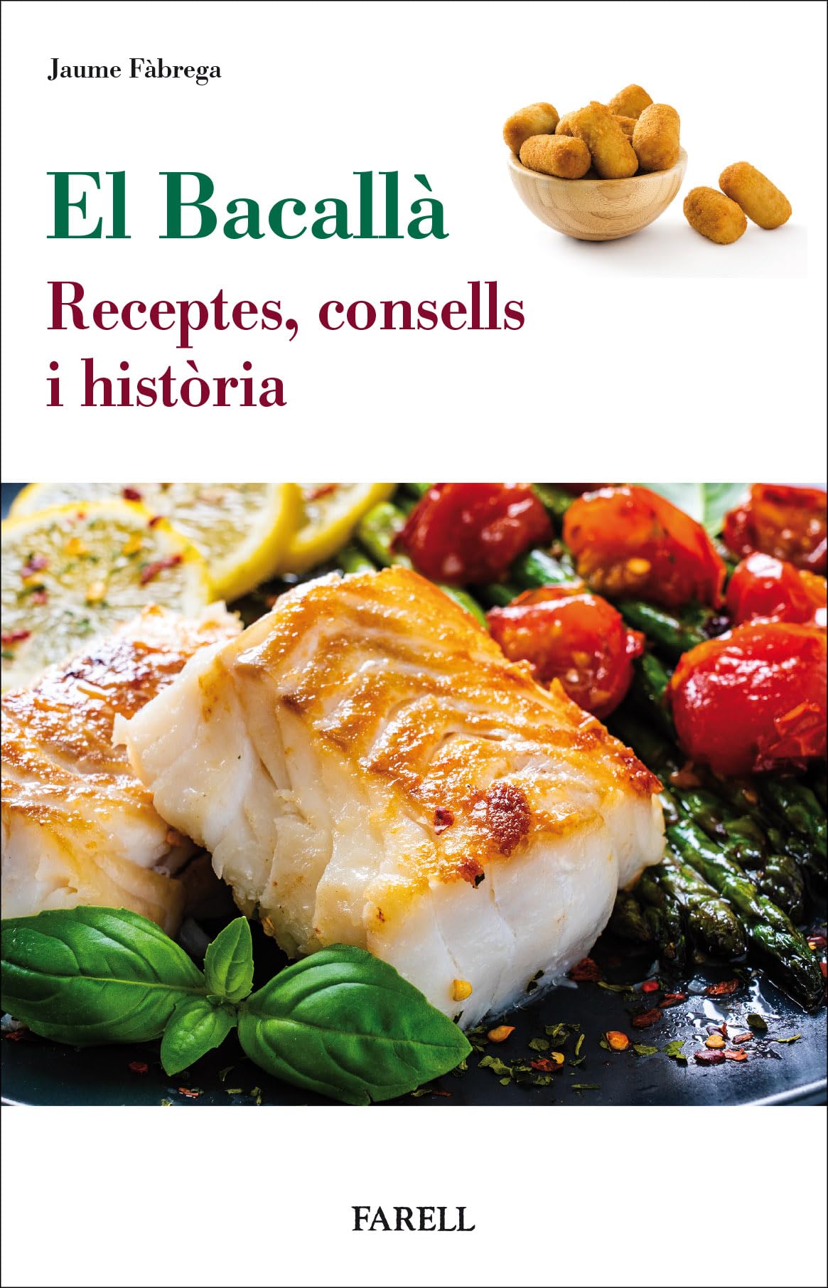 El Bacalla. Receptes, consells i historia (Rebost i Cuina, Band 23) Leisure, Home & Garden