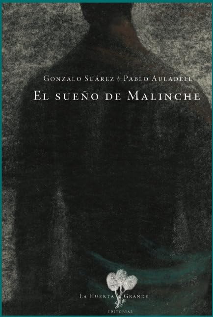 El sueño de Malinche (Narrativa Ilustrada, Band 3) Historical Fiction