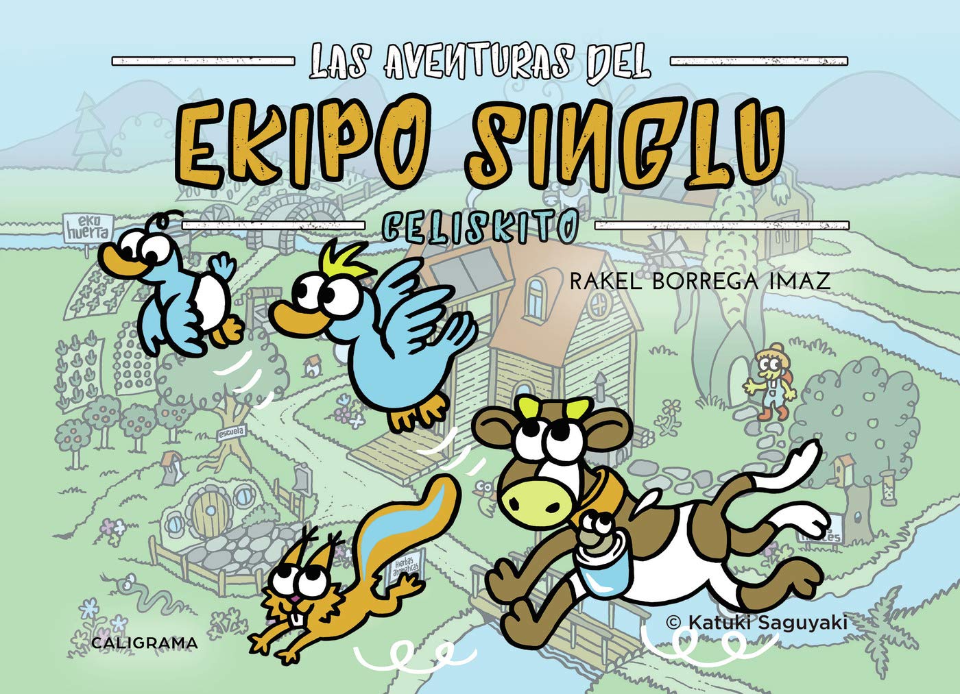 Las aventuras del Ekipo SinGlu (Caligrama) Novels & Short Stories