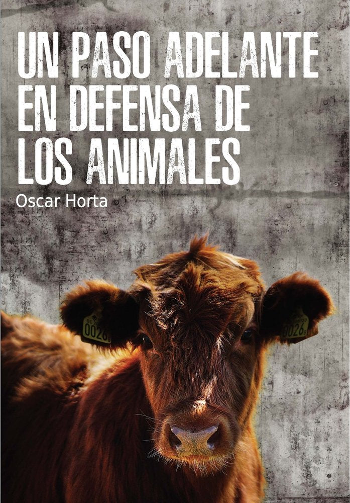 Un paso adelante en defensa de los animales/ A step forward in defense of animals book