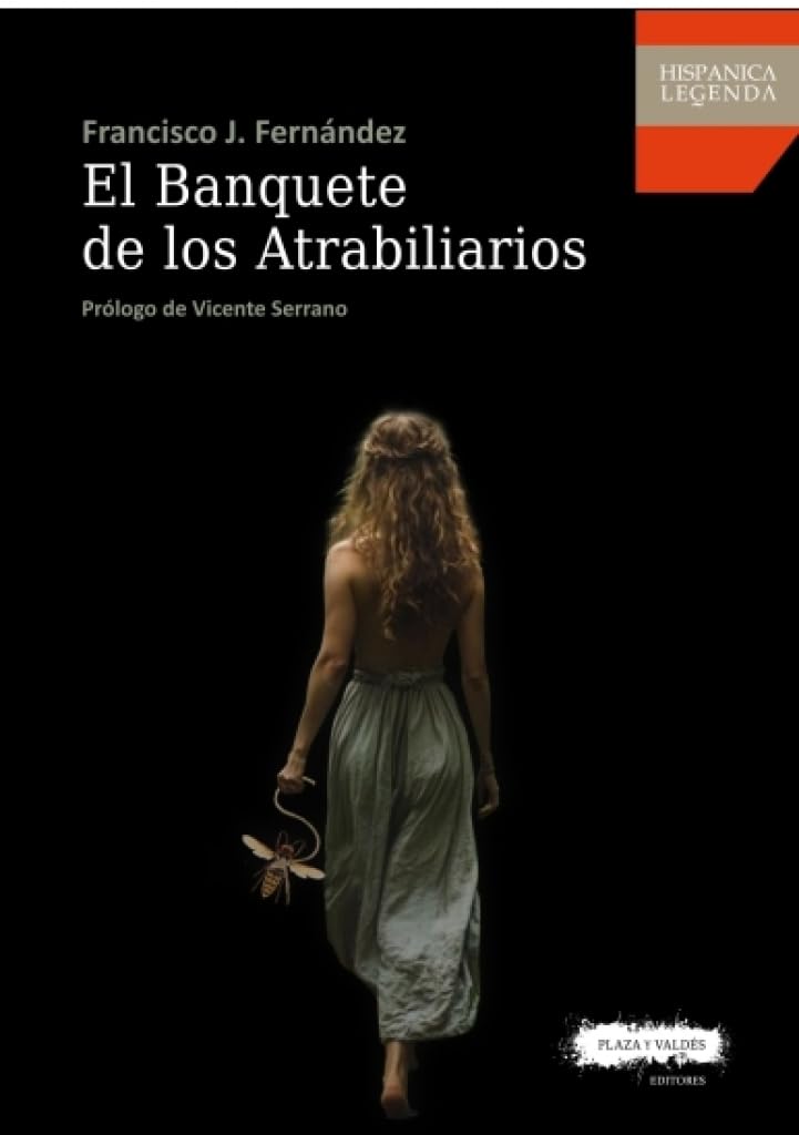 El banquete de los atrabiliarios (Hispanica Legenda, Band 13) Books