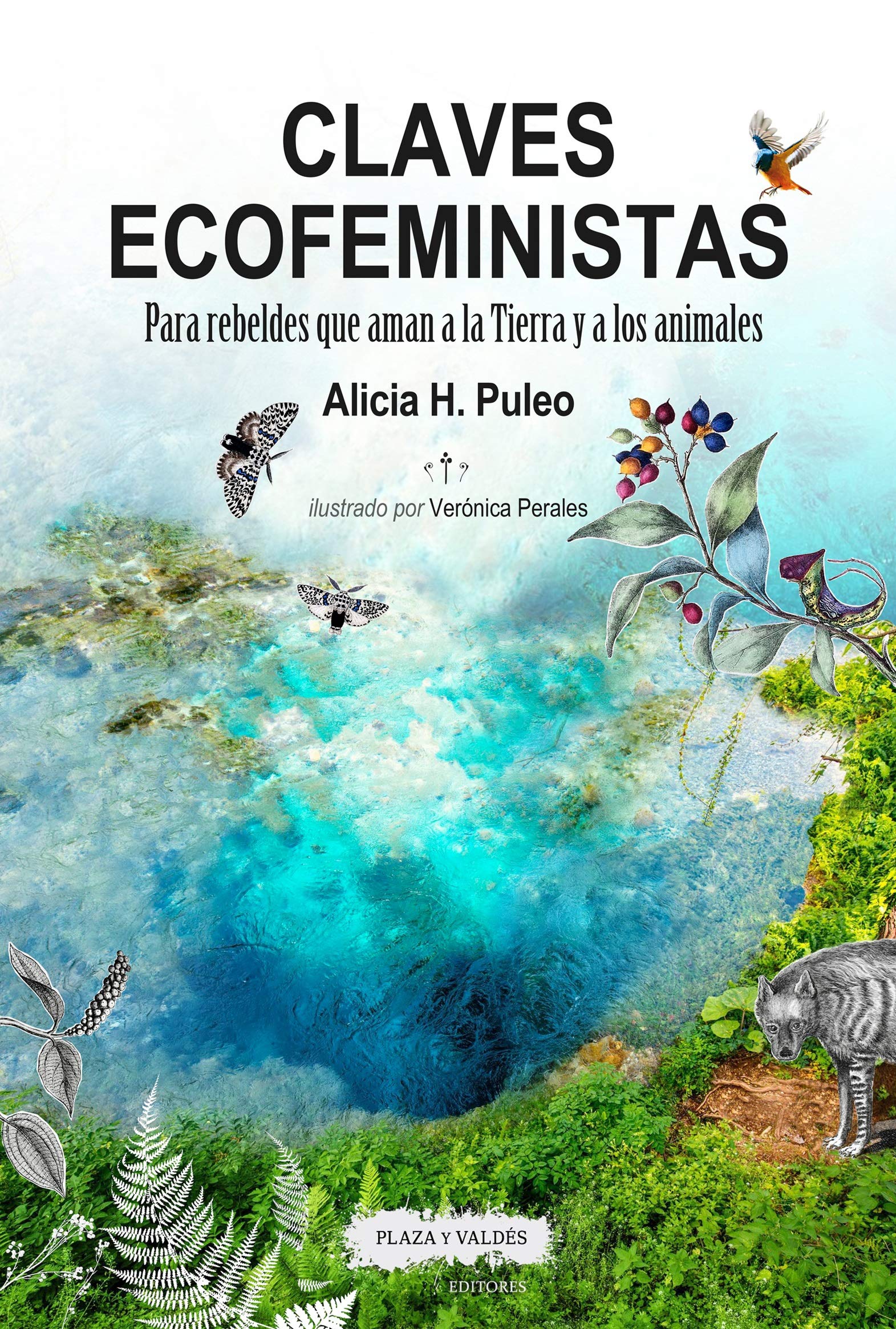 Claves ecofeministas : para rebeldes que aman a la Tierra y a los animales Philosophy