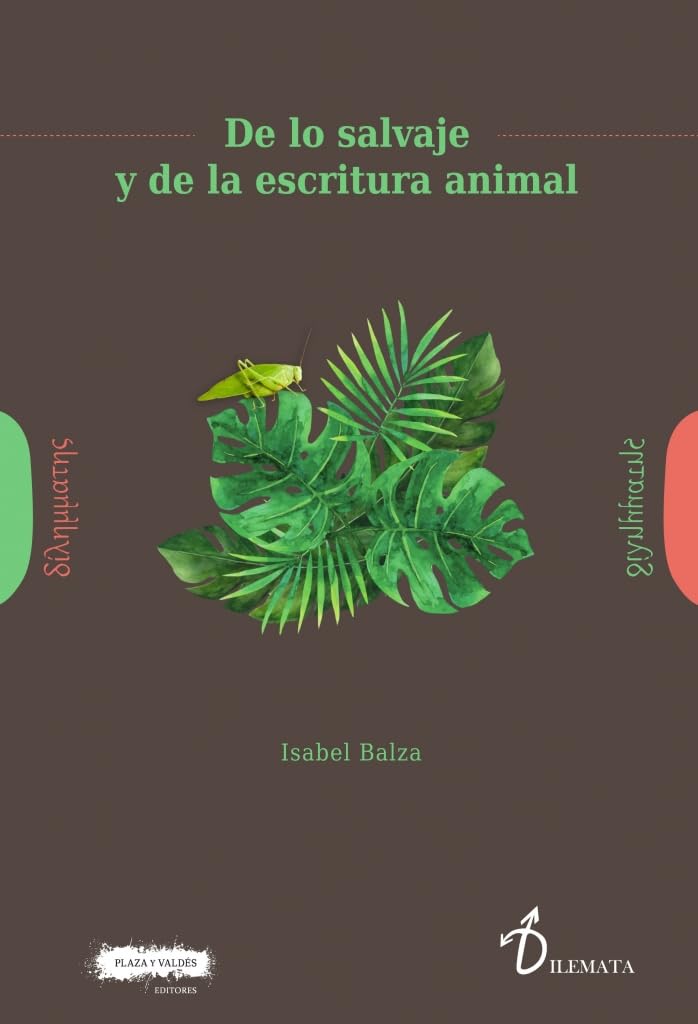 De lo salvaje y de la escritura animal (Dilemata, Band 30) Books