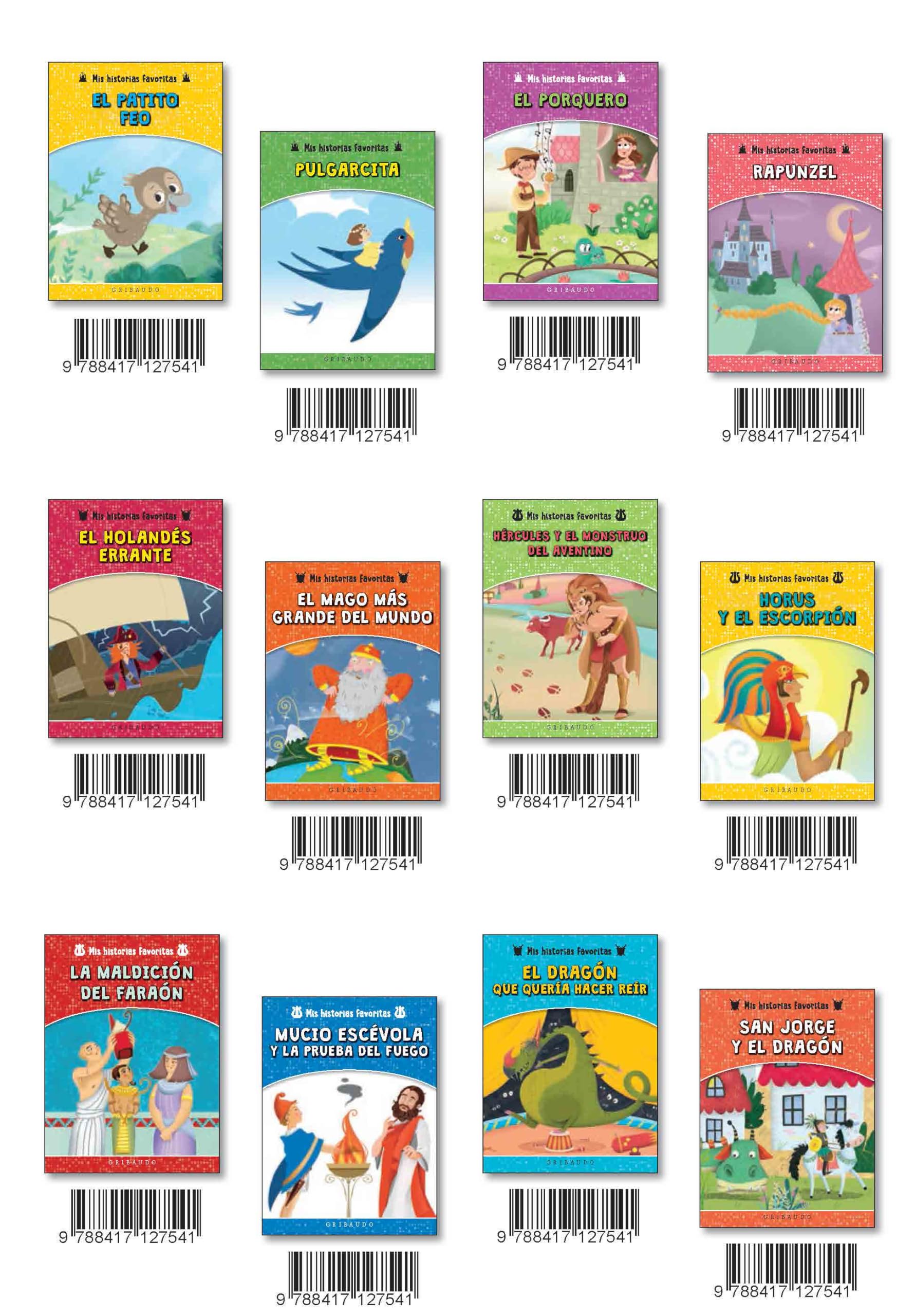 Cuento tradicional (Rapunzel; El porquero; Pulgarcita; El patito feo; El mago más grande del mundo; El holandés errante; San Jorge y el dragón; El ... prueba del fuego) (Mis historias favoritas) book