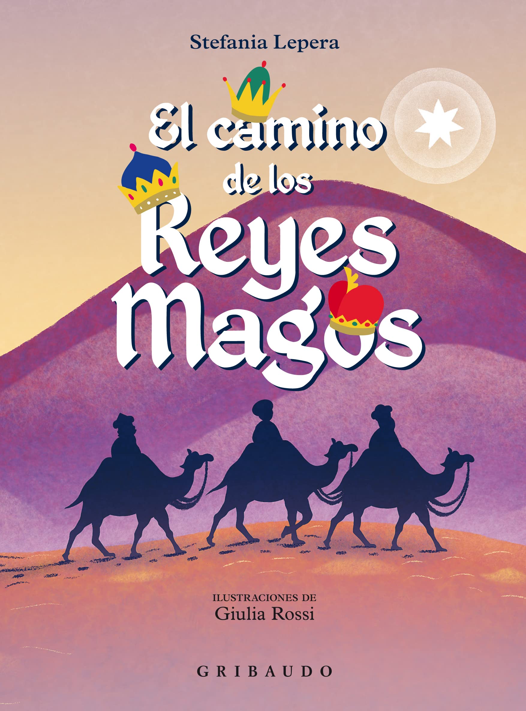 El camino de los Reyes Magos (Cuentos para todos) Fairy Tales & Legends