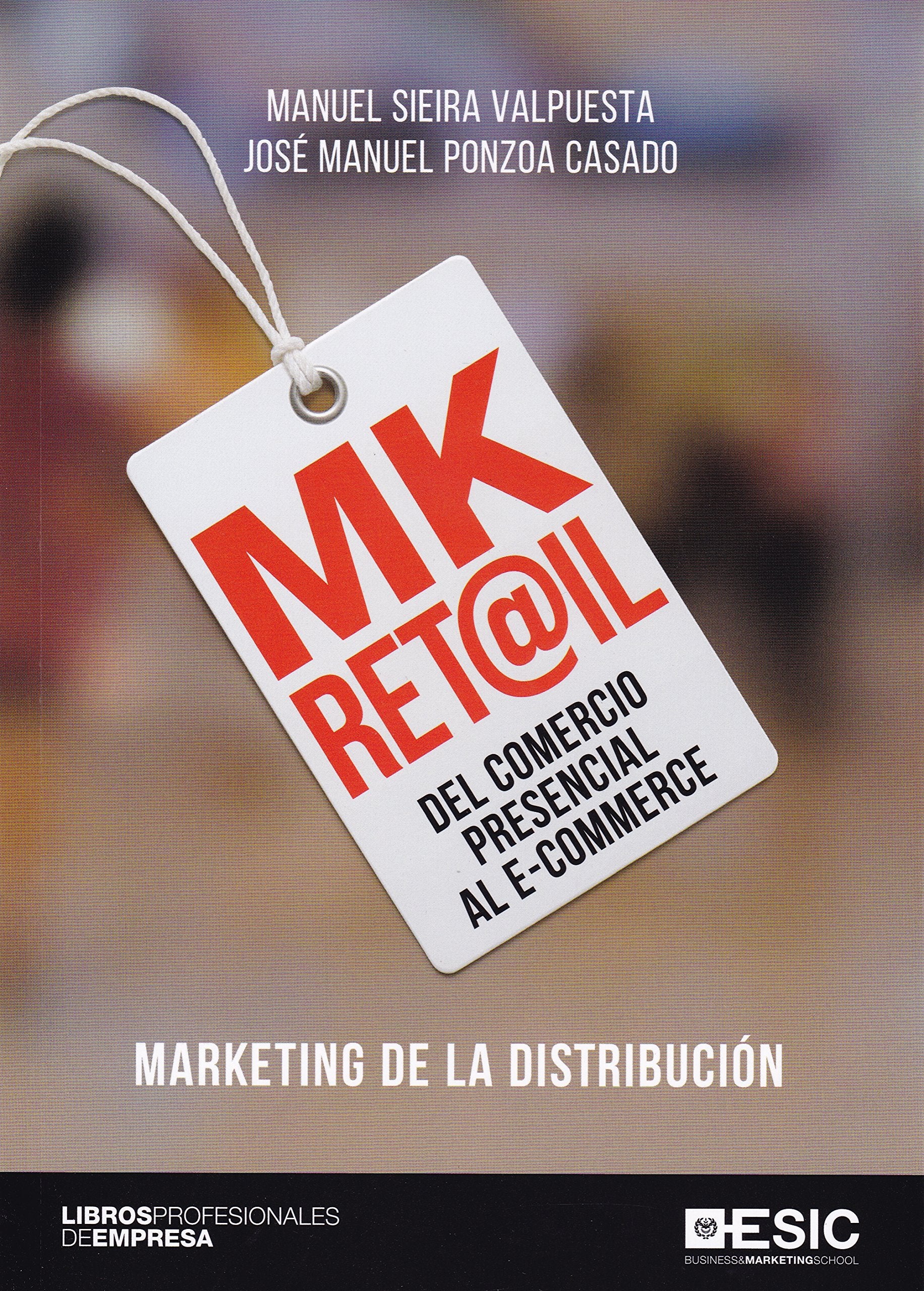 Mk ret@il : del comercio presencial al e-commerce book