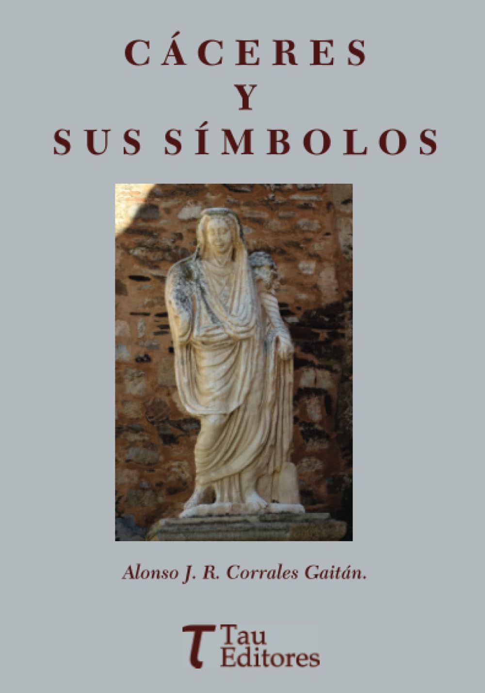 Cáceres y sus símbolos Politics & History