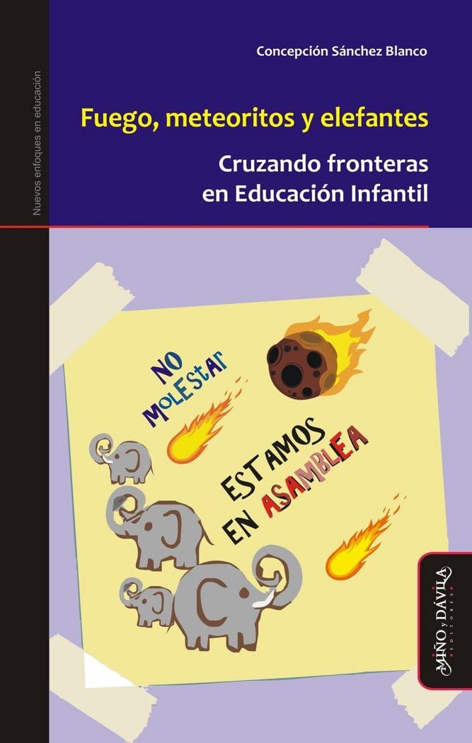 Fuego, meteoritos y elefantes: Cruzando fronteras en Educación Infantil book