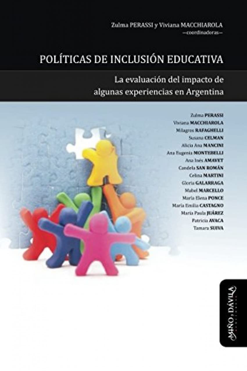 Políticas de inclusión educativa: La evaluación del impacto de algunas experiencias en Argentina (Ideas en debate: serie educación, Band 2) Books