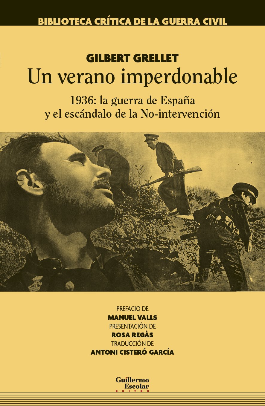 Grellet, G: Verano imperdonable, 1936 : la Guerra de España Social Sciences
