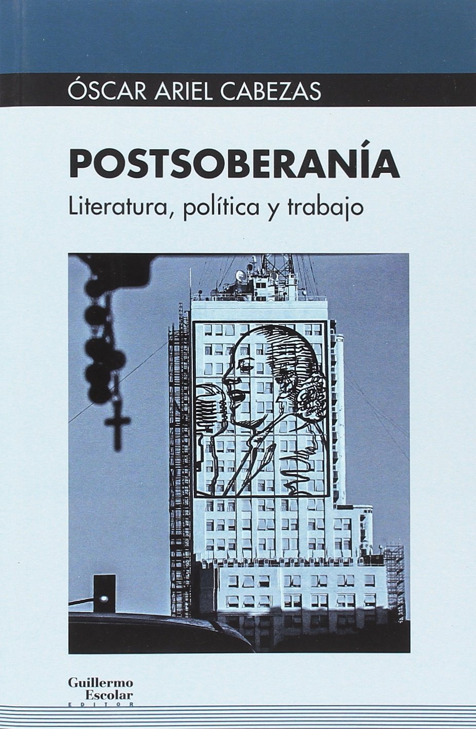 Postsoberanía: Literatura, política y trabajo (Euroamericana) Contemporary literature Books